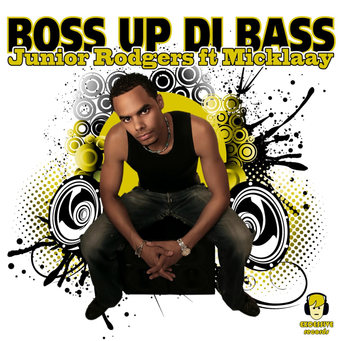 Junior Rodgers - Boss Up Di Bass