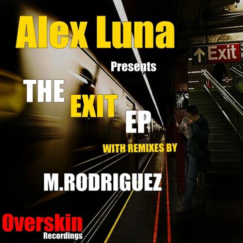 Alex Luna - The Exit EP Part 2 (M.Rodriguez Remix)