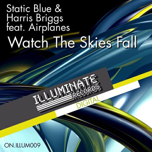 Static Blue - Watch The Skies Fall (Amex Remix)
