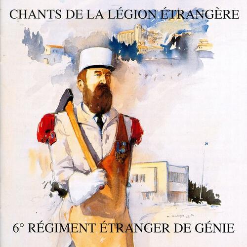Chorale Du 6ème Régiment étranger De Génie - Massari Marie