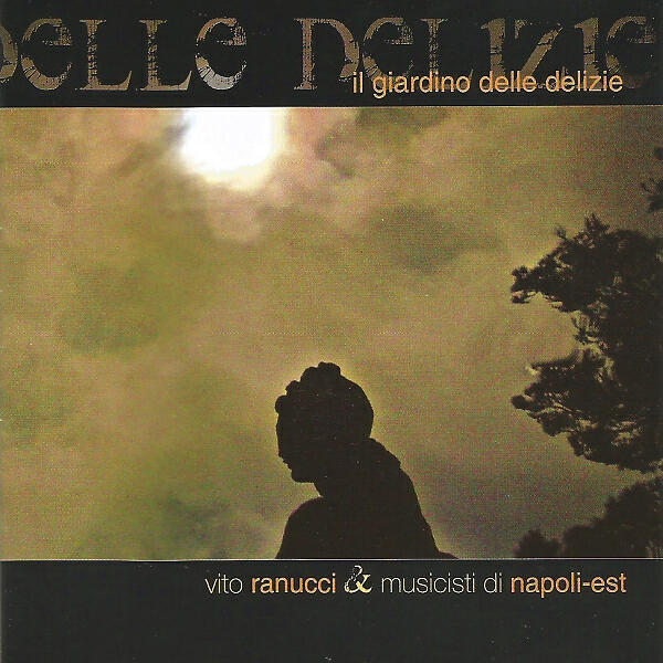 VITO RANUCCI - Il giardino delle delizie