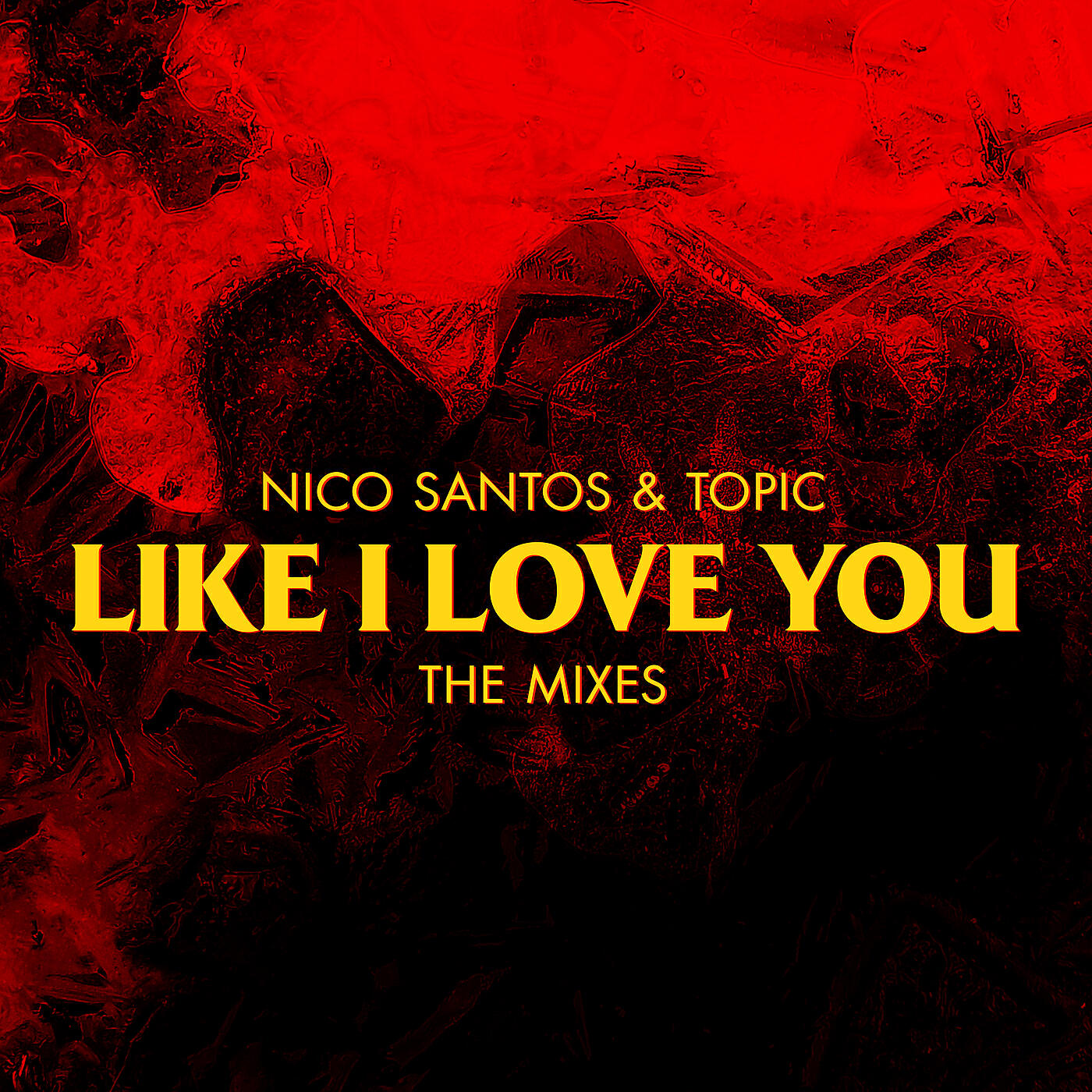Nico Santos - Like I Love You (Topic & FRDY Remix)