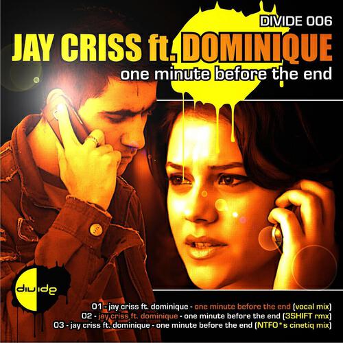 Jay Criss - One Minute Before The End (3shift Rmx)