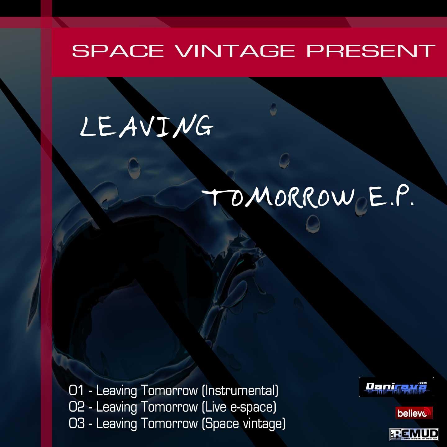 Space Vintage - Leaving Tomorrow (Live) (Live version)