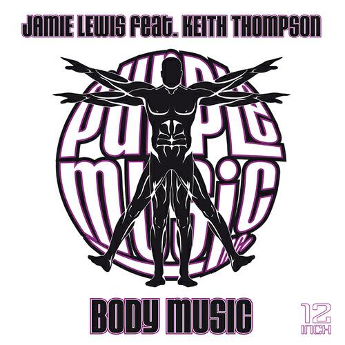 Jamie Lewis - Body Music (Jamie Lewis Dub Cut)