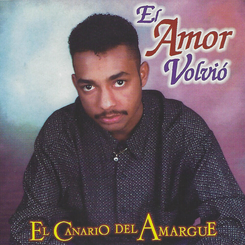El Canario Del Amargue - Canario, Canario