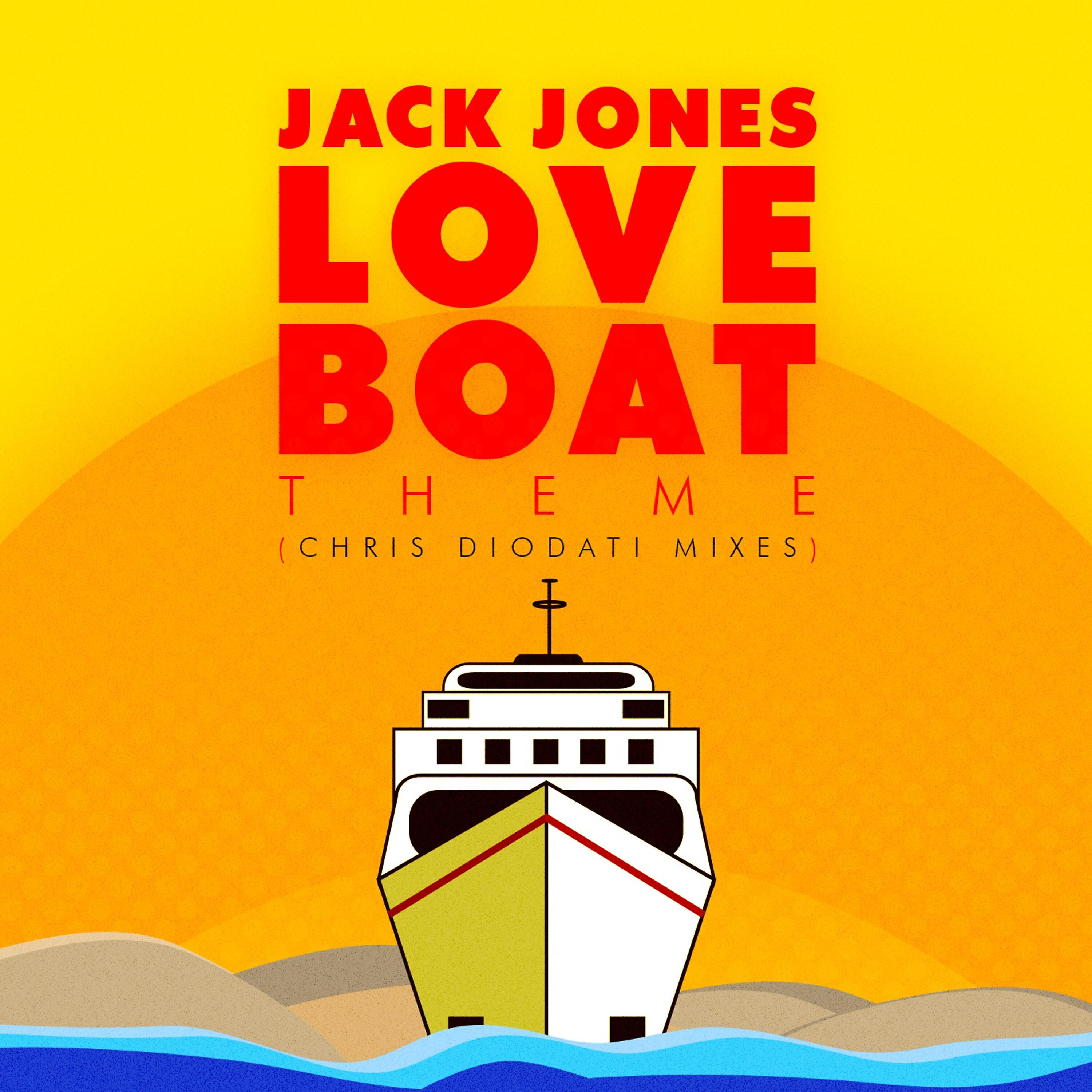 Jack Jones - Love Boat Theme (Chris Diodati Extended Mix)