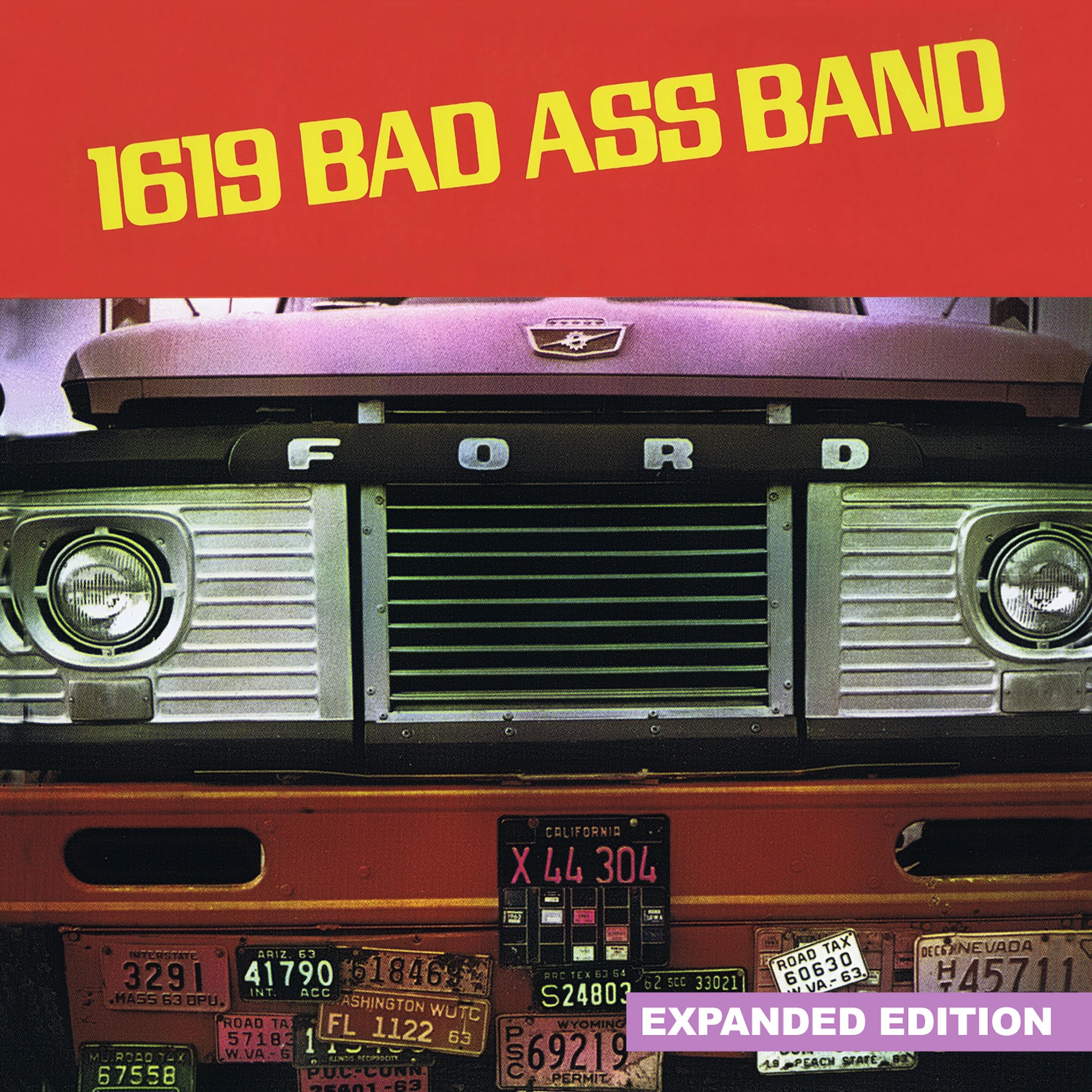 Постер альбома 1619 Bad Ass Band (Expanded Edition) [Digitally Remastered]