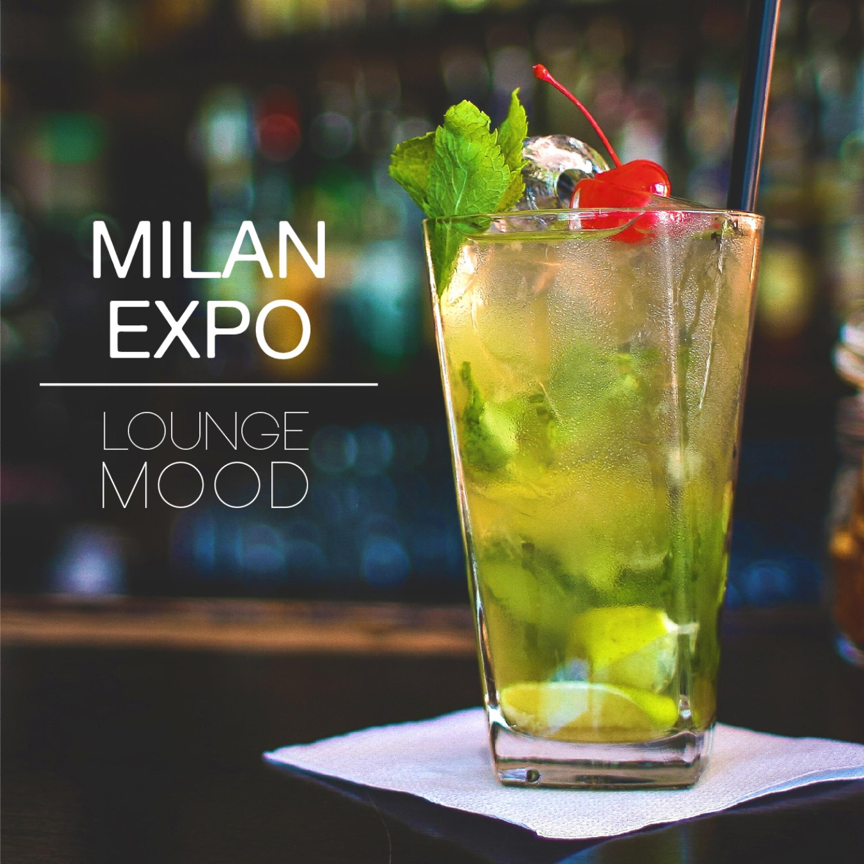 Постер альбома Milan Expo Lounge Mood