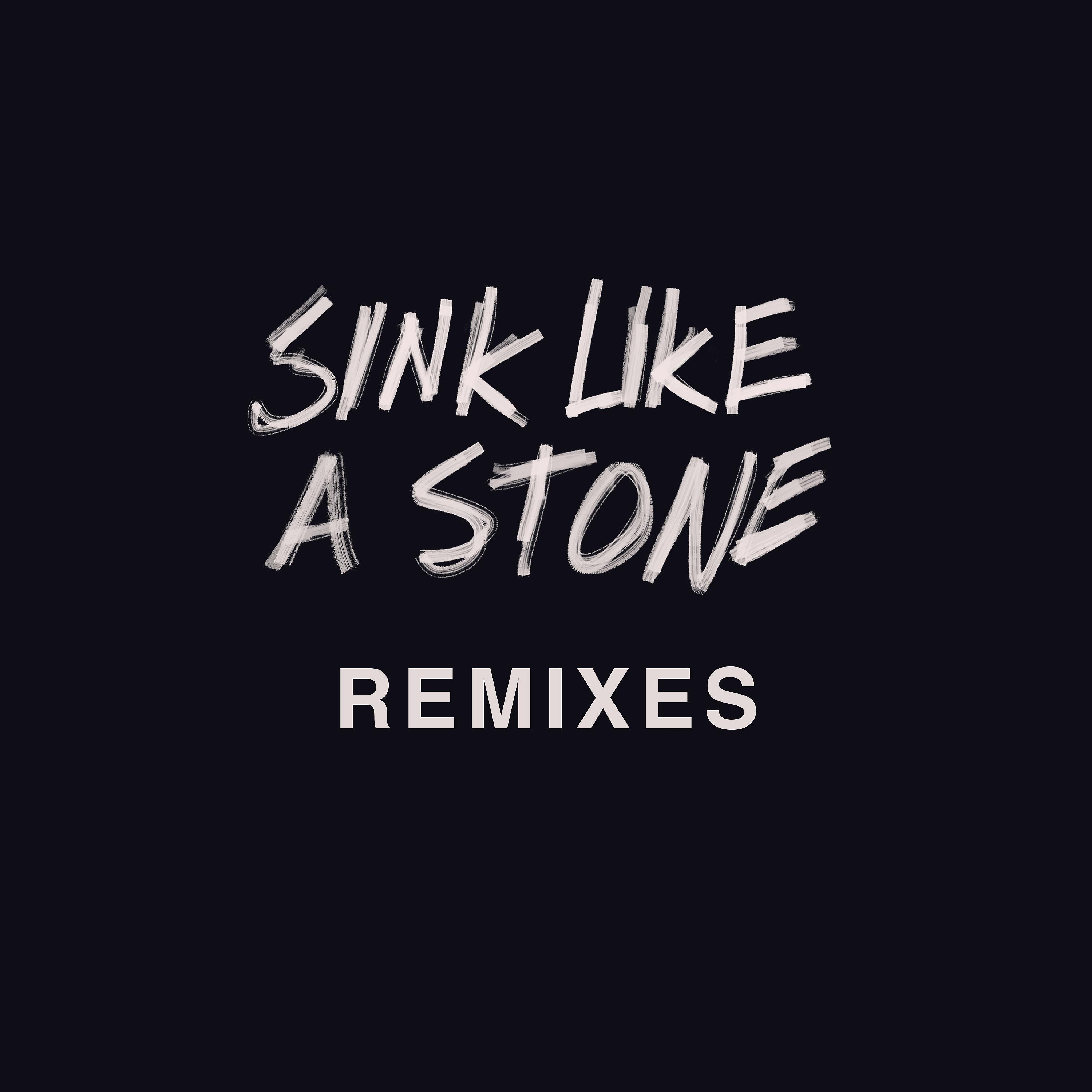 Постер альбома Sink Like a Stone Remixes