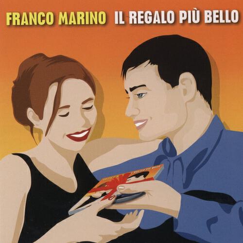 Franco Marino - Il Regalo Più Bello