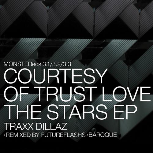 Постер альбома Love The Stars Courtesy Of Trust  Ep (monsterecs 3.2)