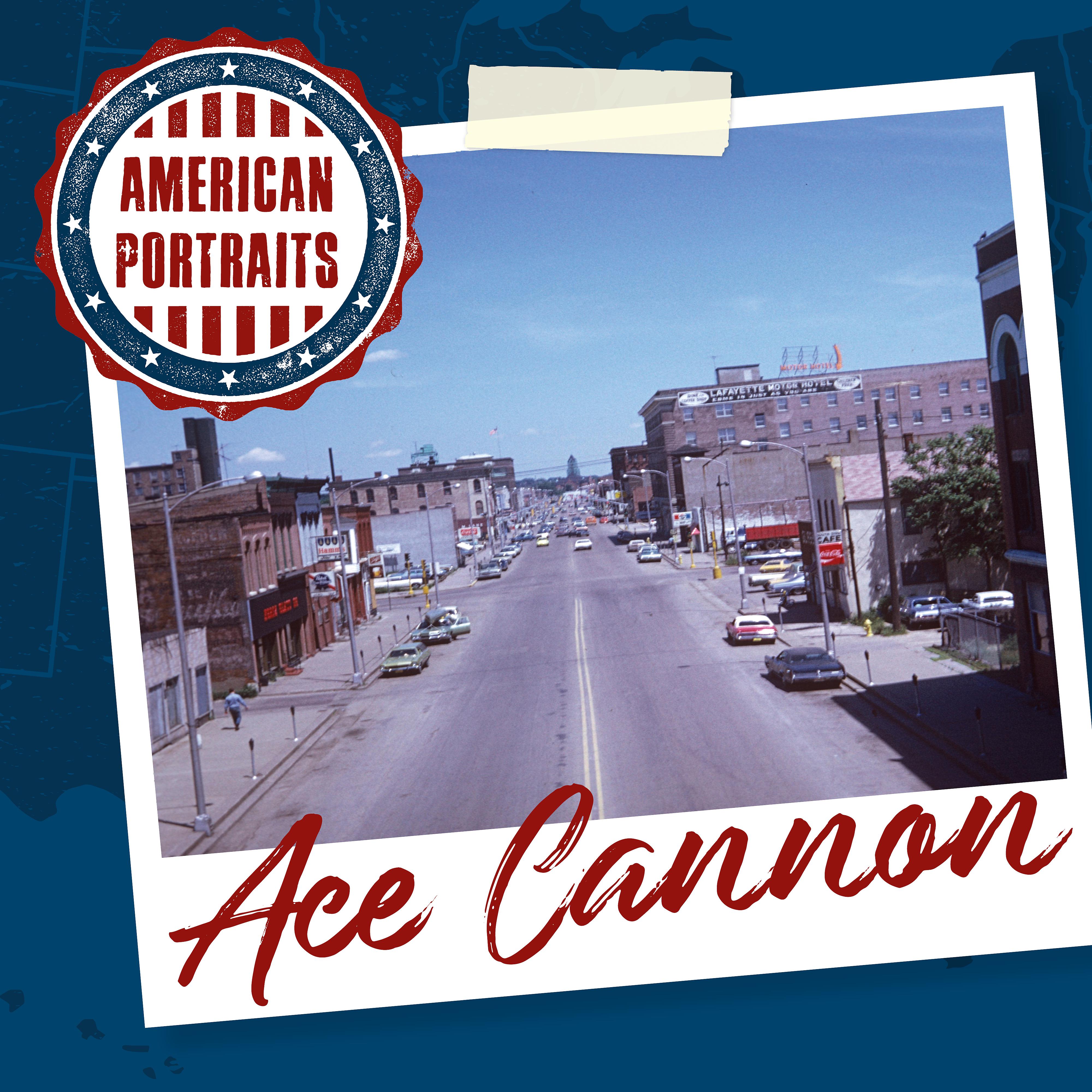 Постер альбома American Portraits: Ace Cannon