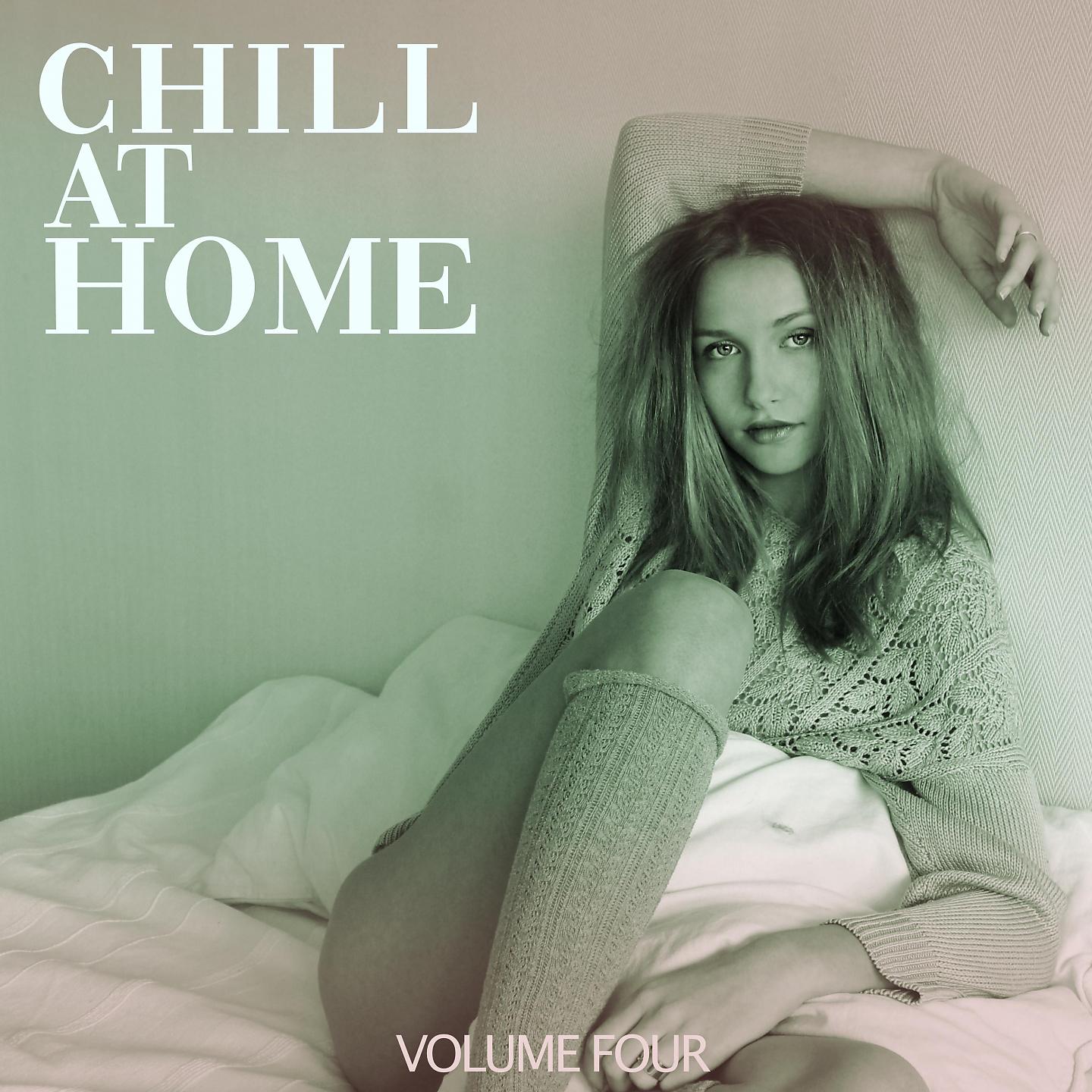 Постер альбома Chill at Home, Vol. 4