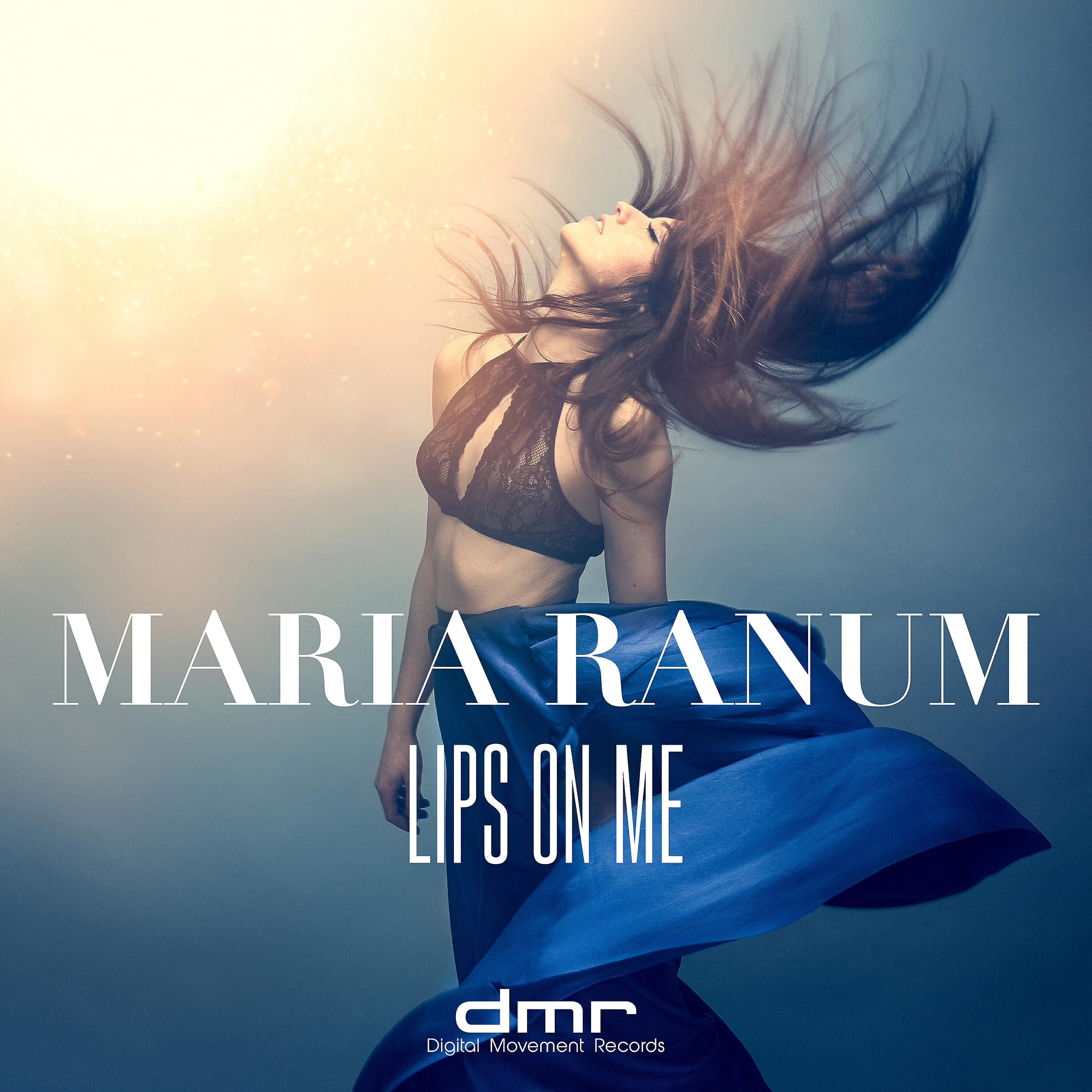 Maria Ranum - Lips On Me
