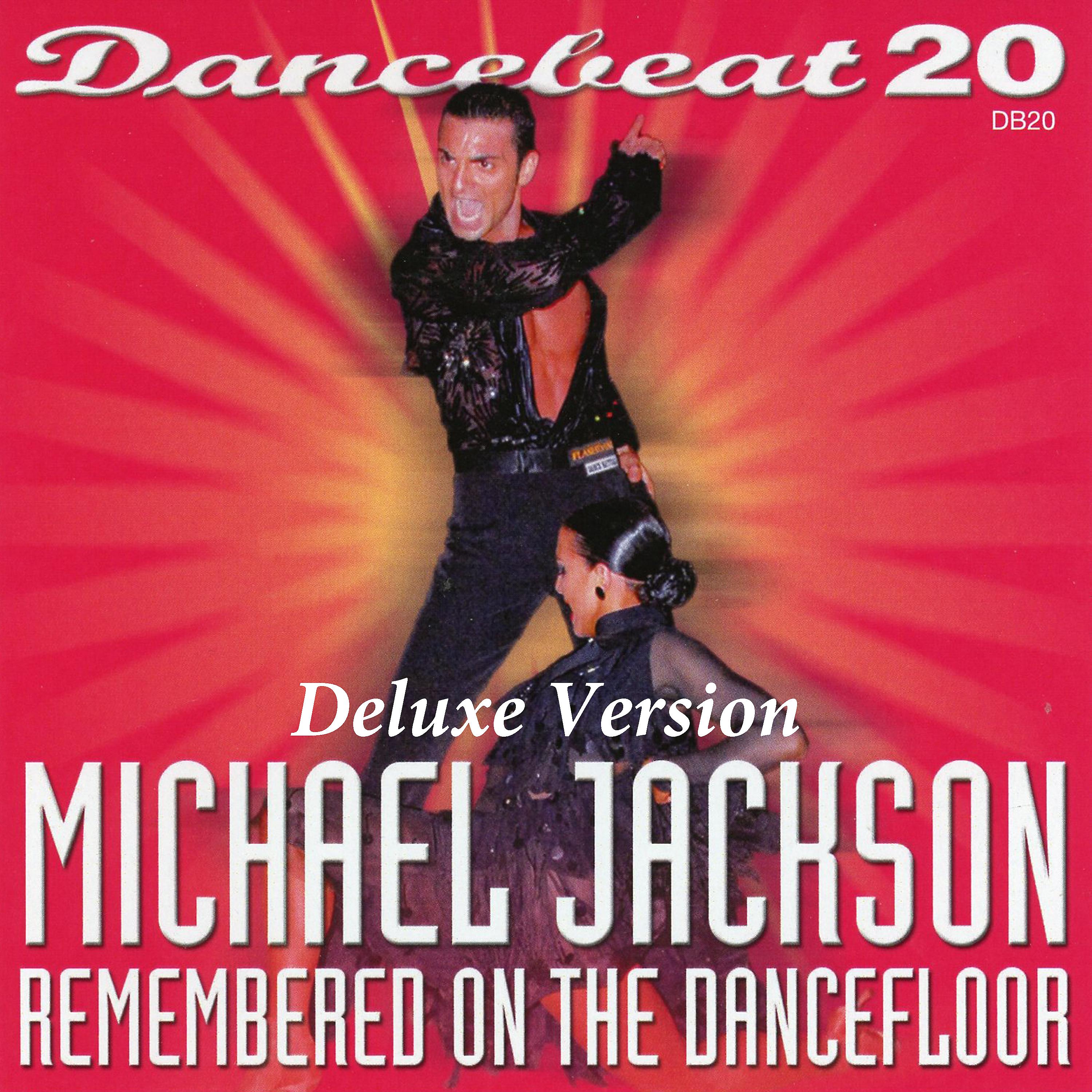 Постер альбома Dancebeat 20 Michael Jackson Remembered on the Dance Floor (Deluxe Version)