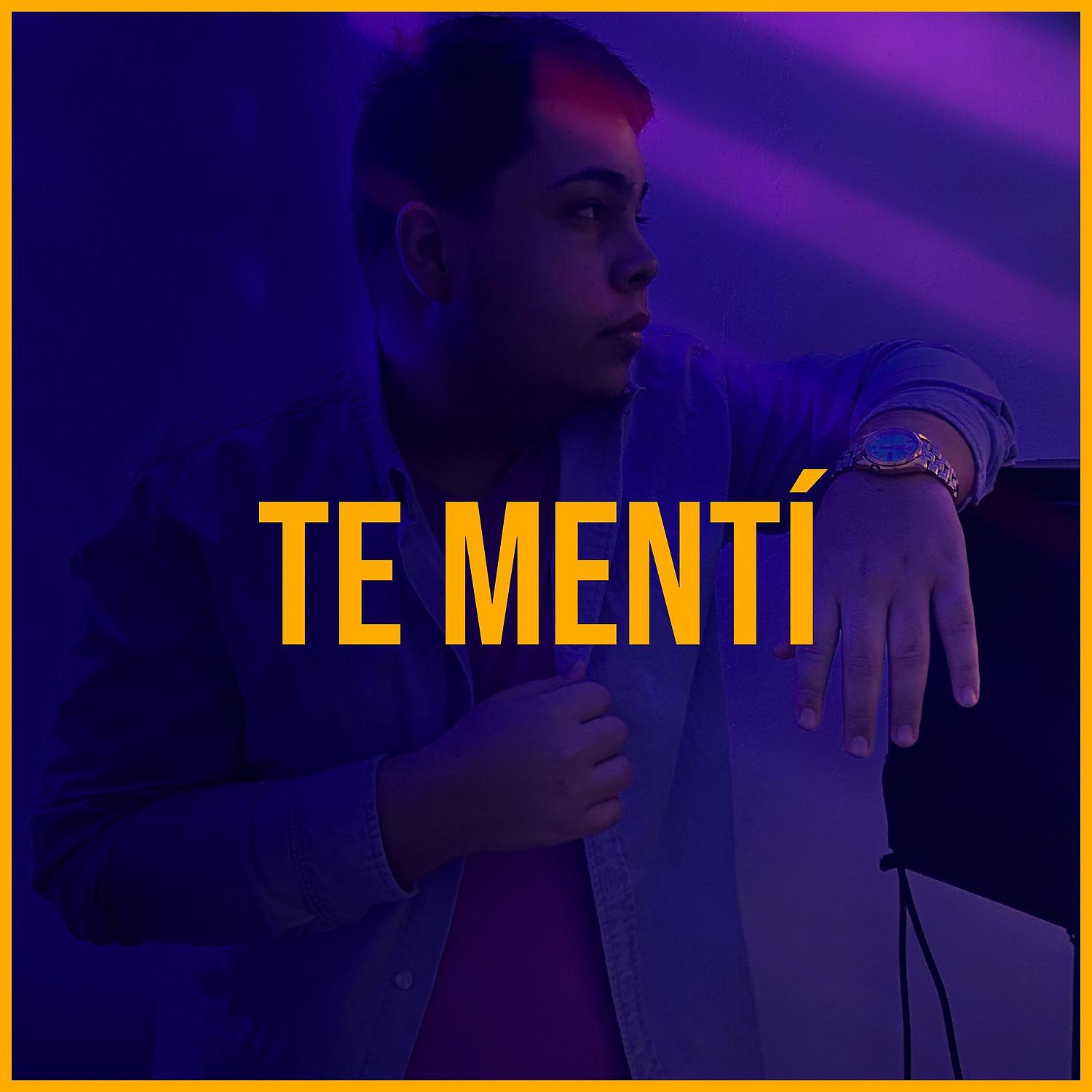 Постер альбома Te Mentí