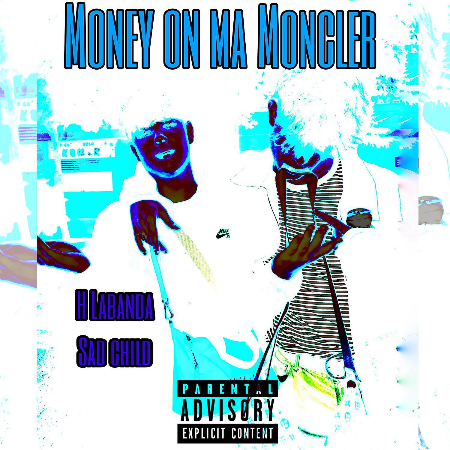 H Labanda - Money on Ma Moncler