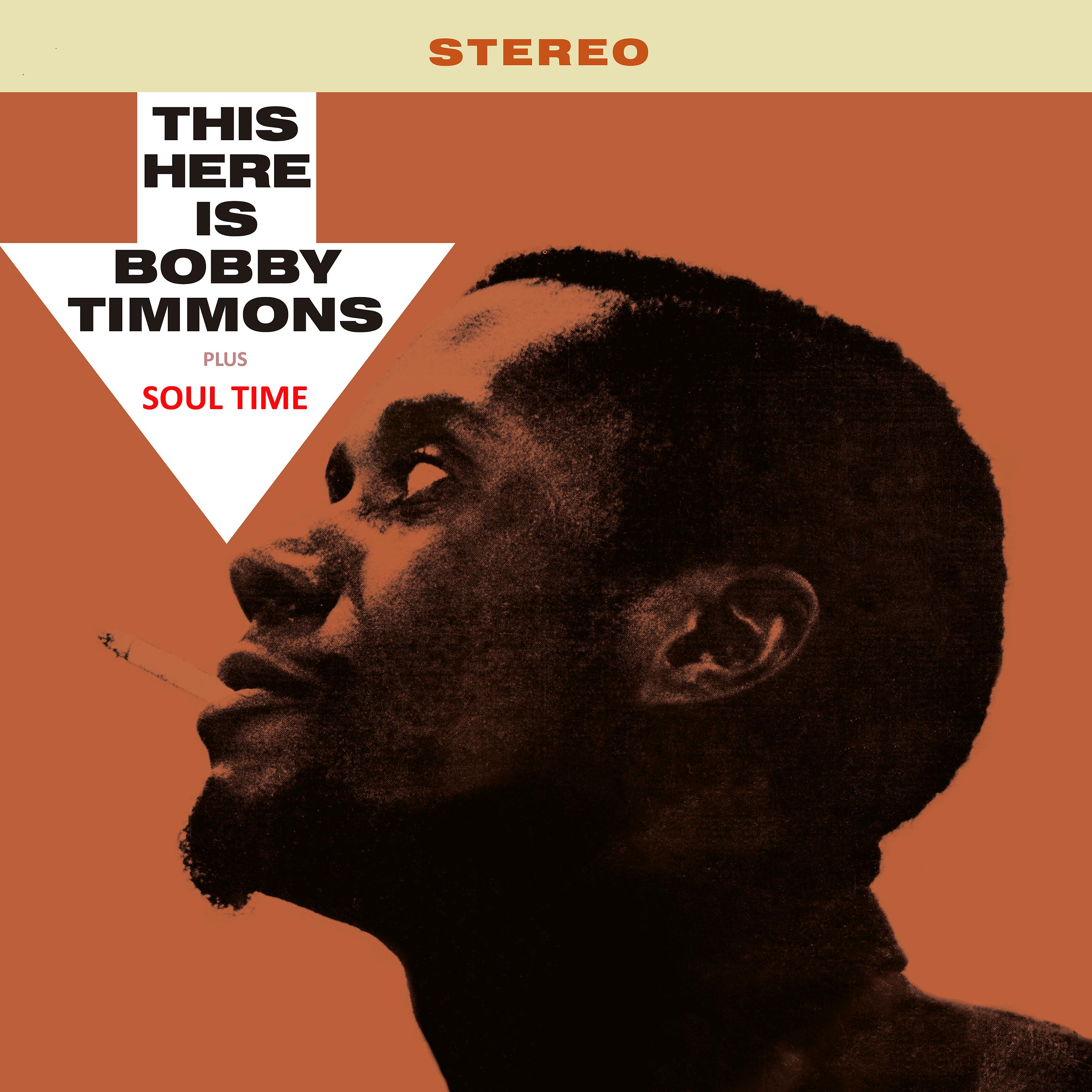 Постер альбома This Here Is Bobby Timmons + Soul Time
