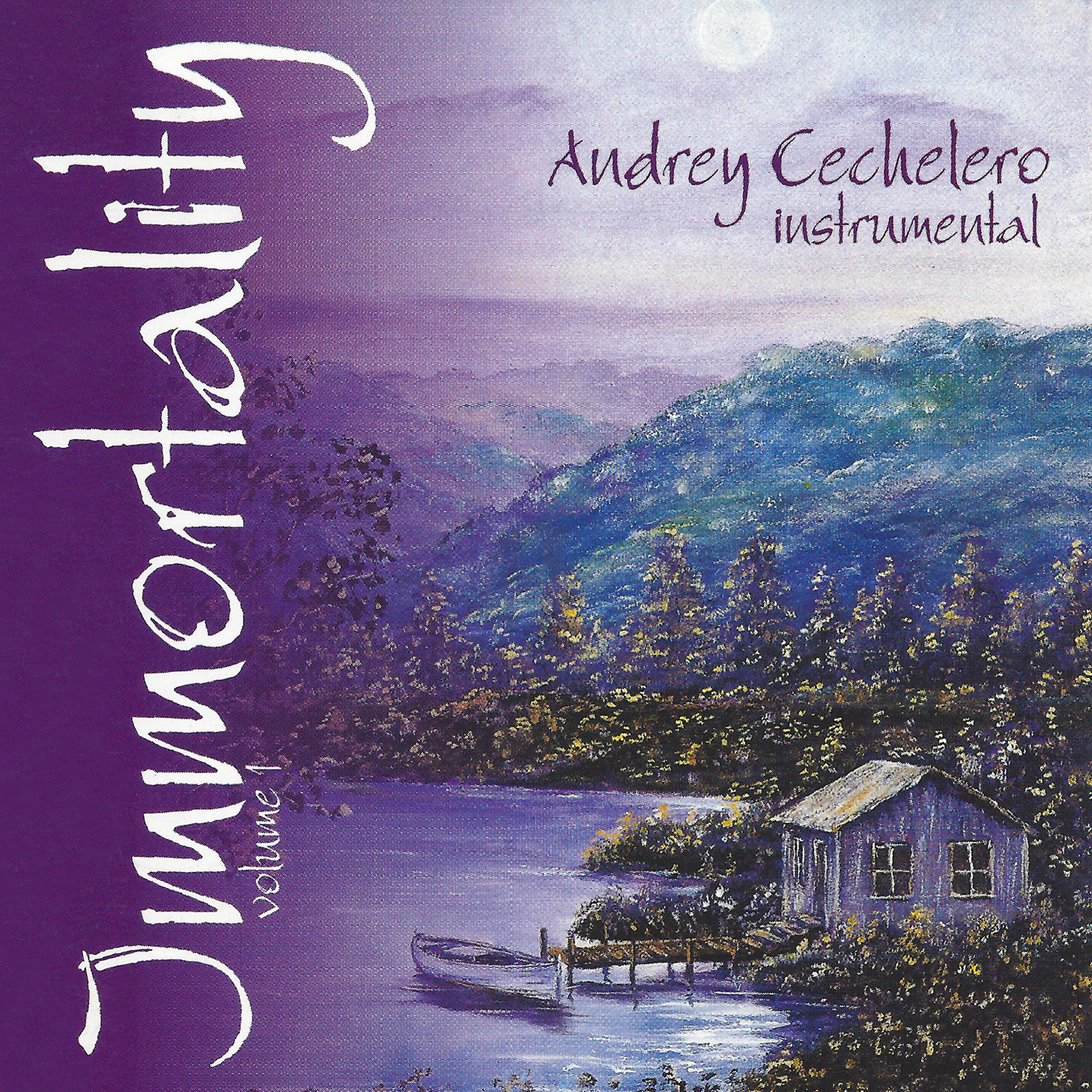 Andrey Cechelero - Immortality 2 - Sempre