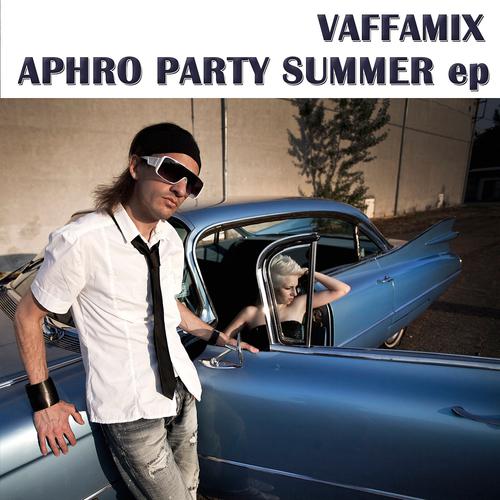 Постер альбома Aphro Party Summer EP