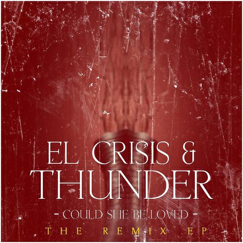 El Crisis & Thunder - Could She Be Loved (Cymatix Remix)