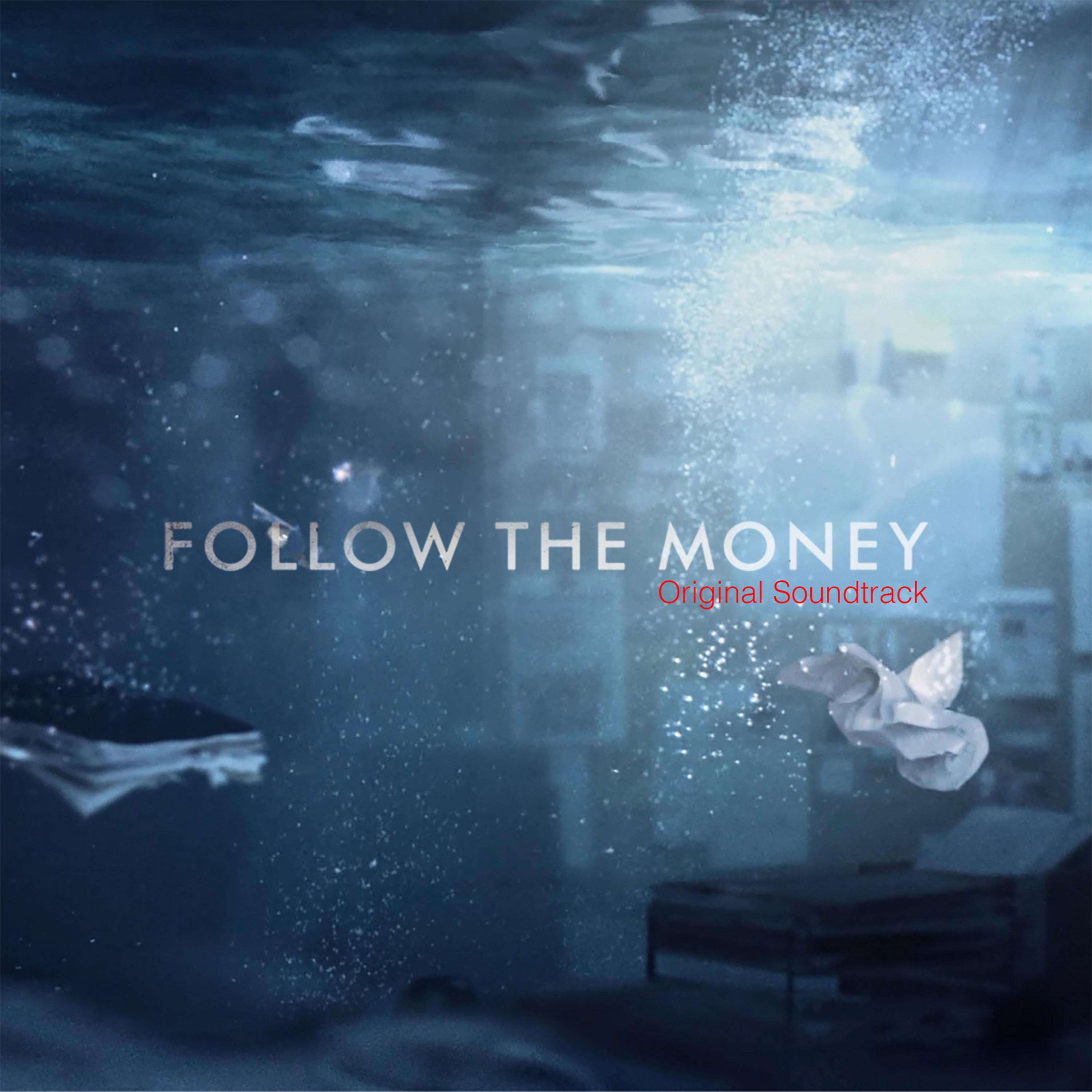 Постер альбома Follow the Money (Original Soundtrack - Season 1)