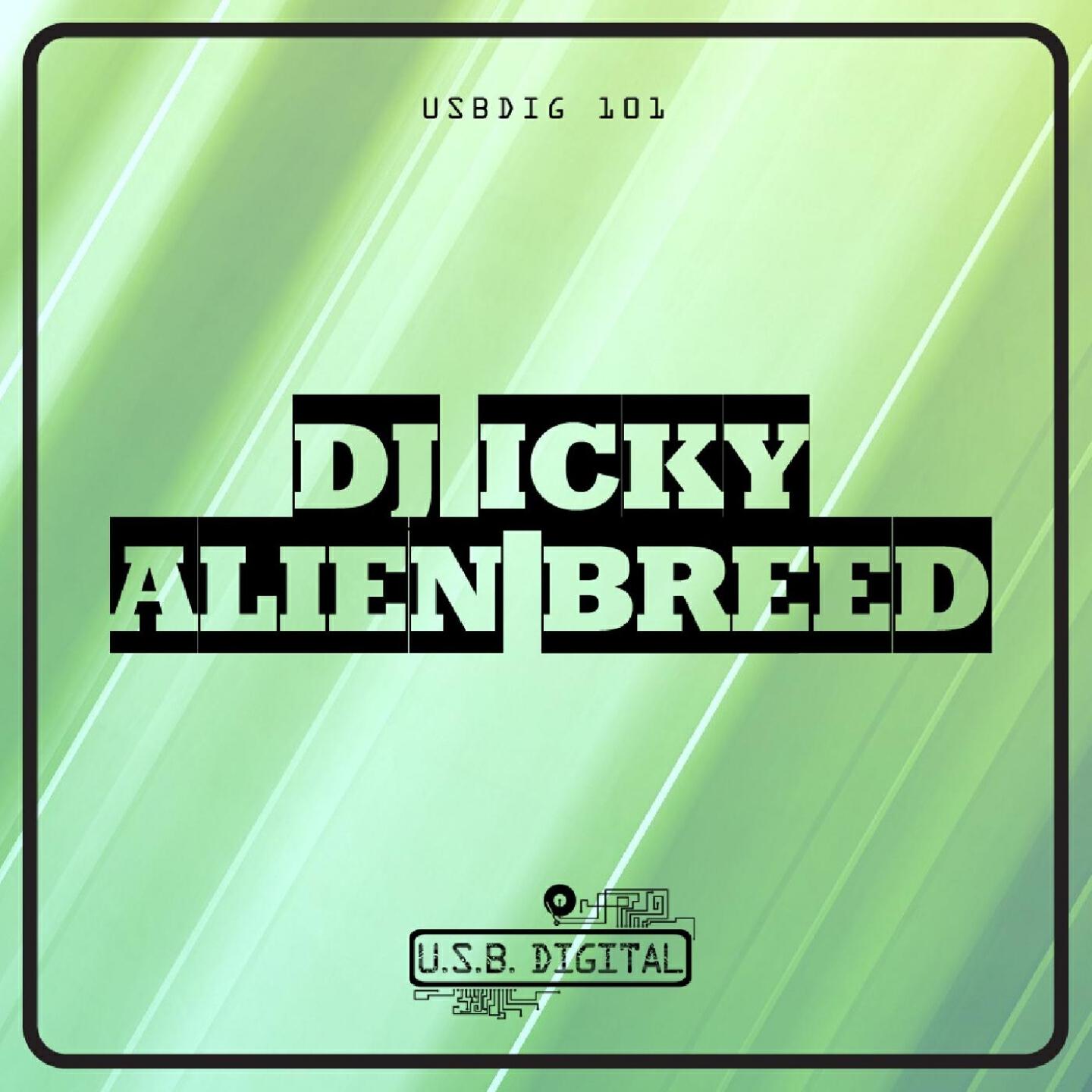 DJ Icky - Alien Breed (Sasa Life)