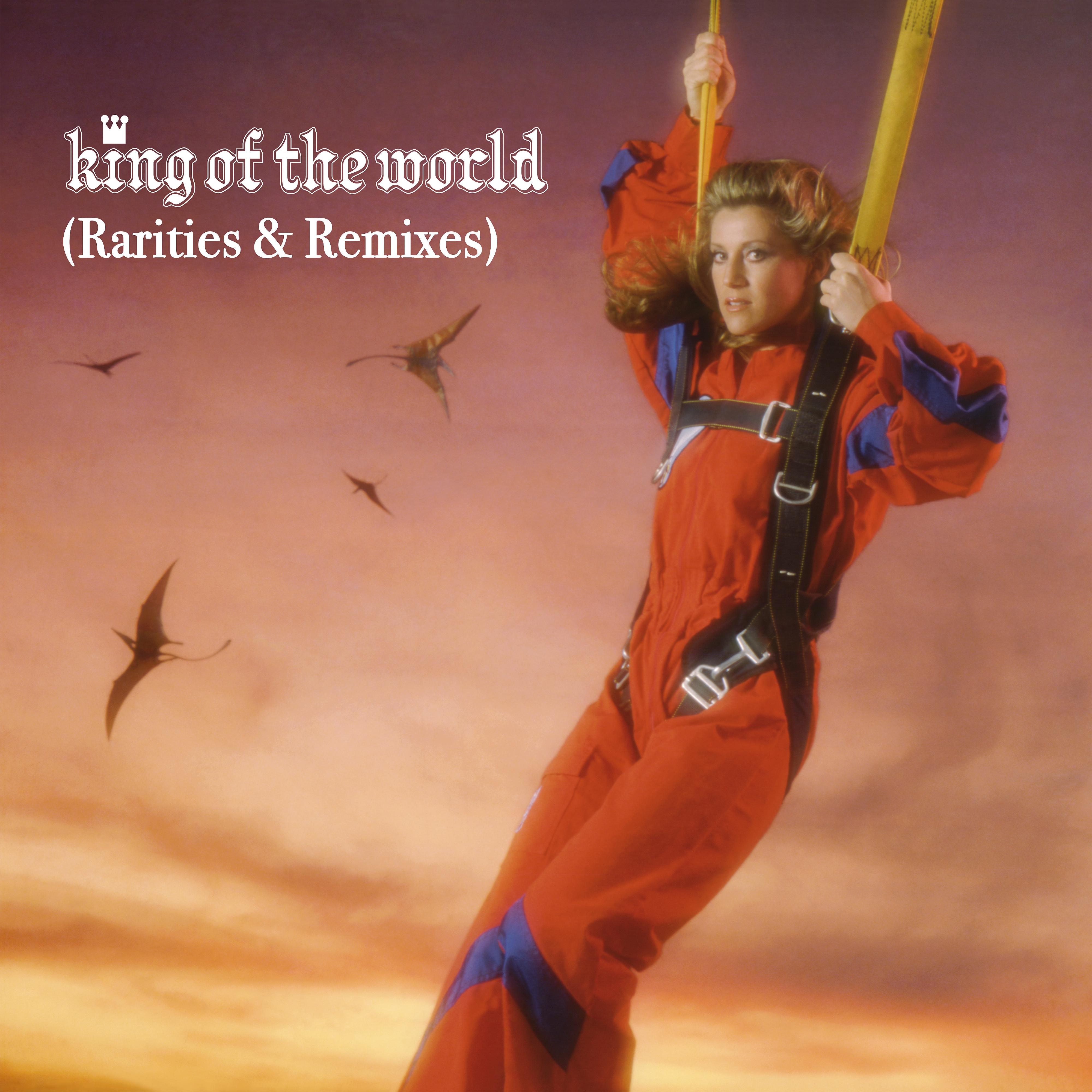 Постер альбома King of the World (Rarities & Remixes)
