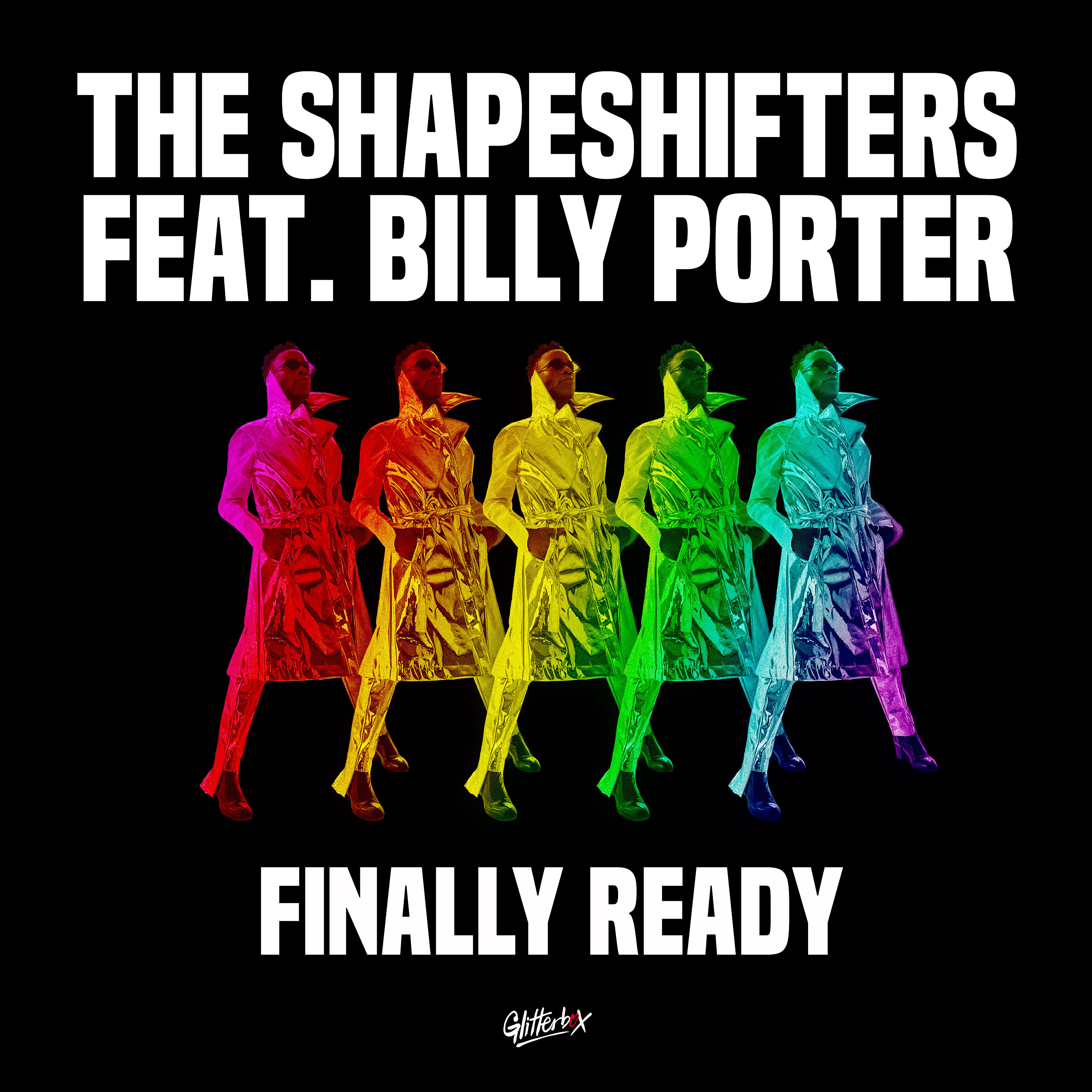The Shapeshifters - Finally Ready (feat. Billy Porter) [Extended Mix]