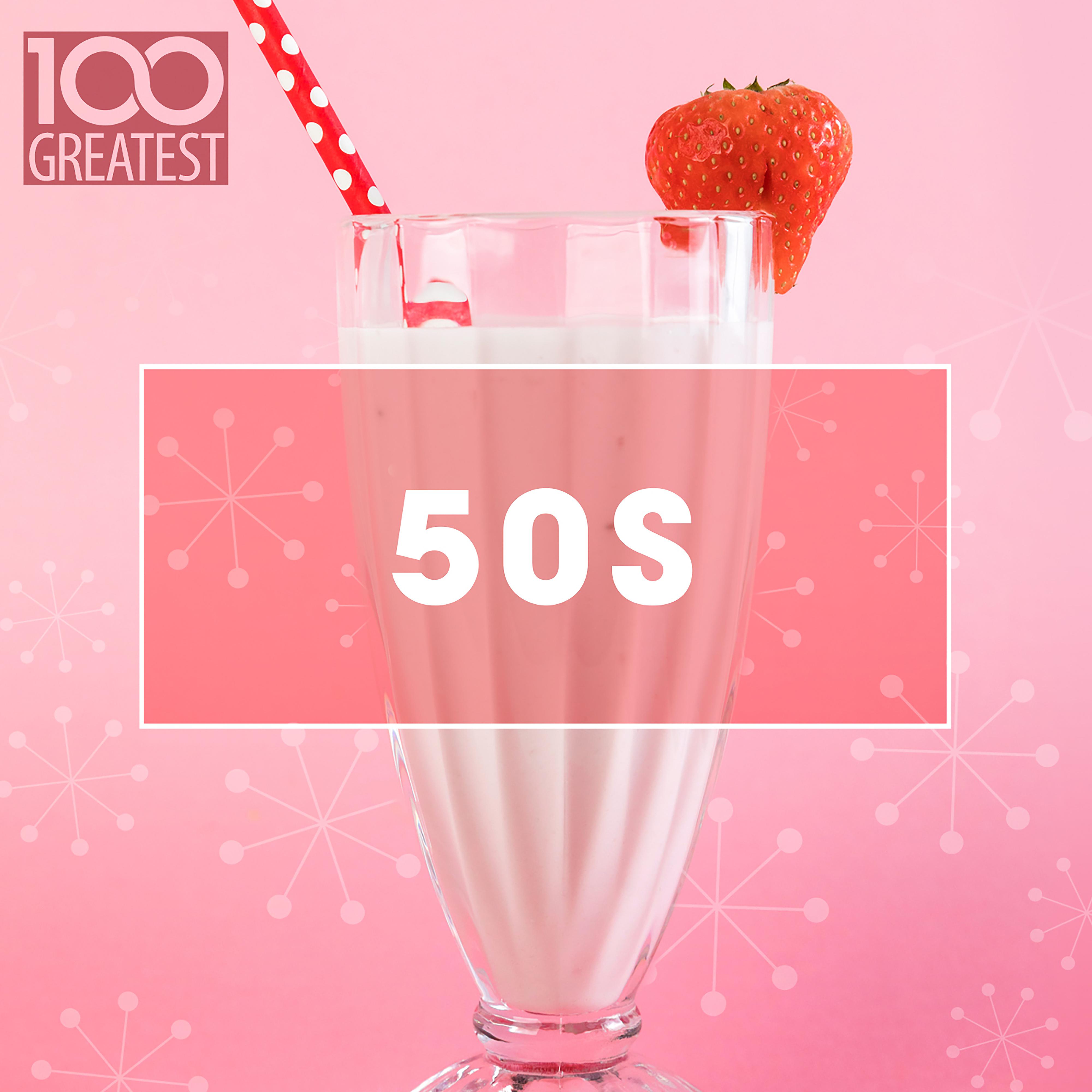 Постер альбома 100 Greatest 50s