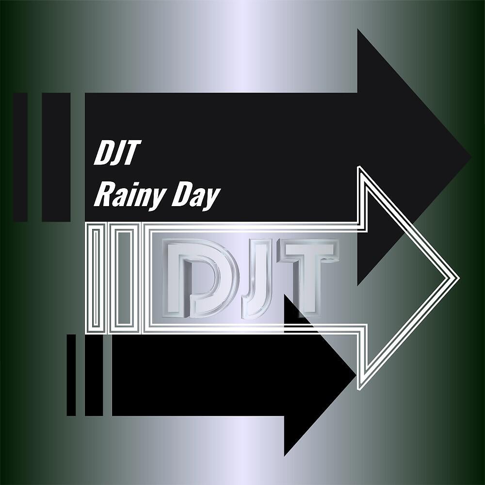 DJT - Rainy Day (Radio Edit)