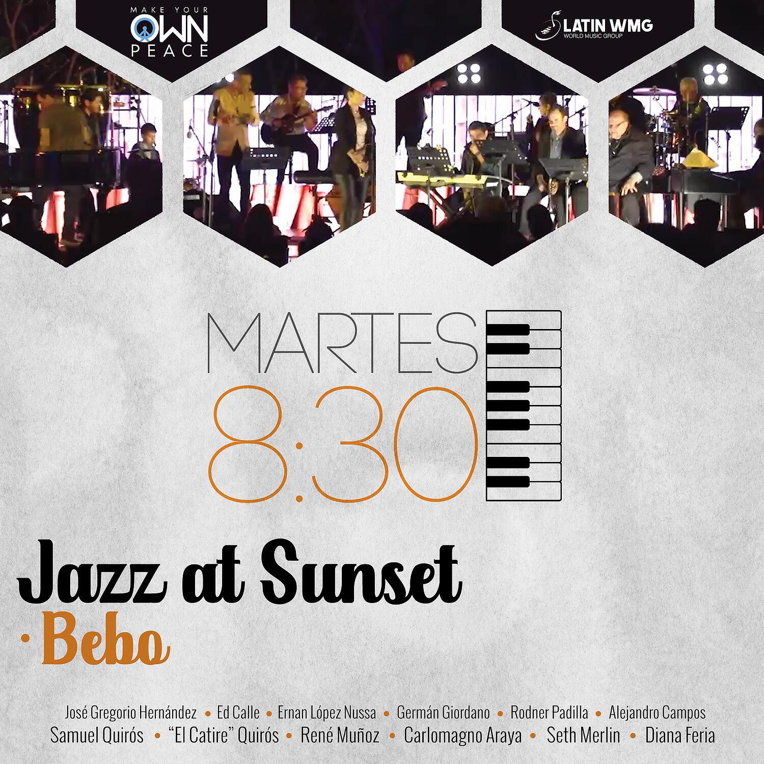 Martes 8:30 - Bebo (Jazz At Sunset)