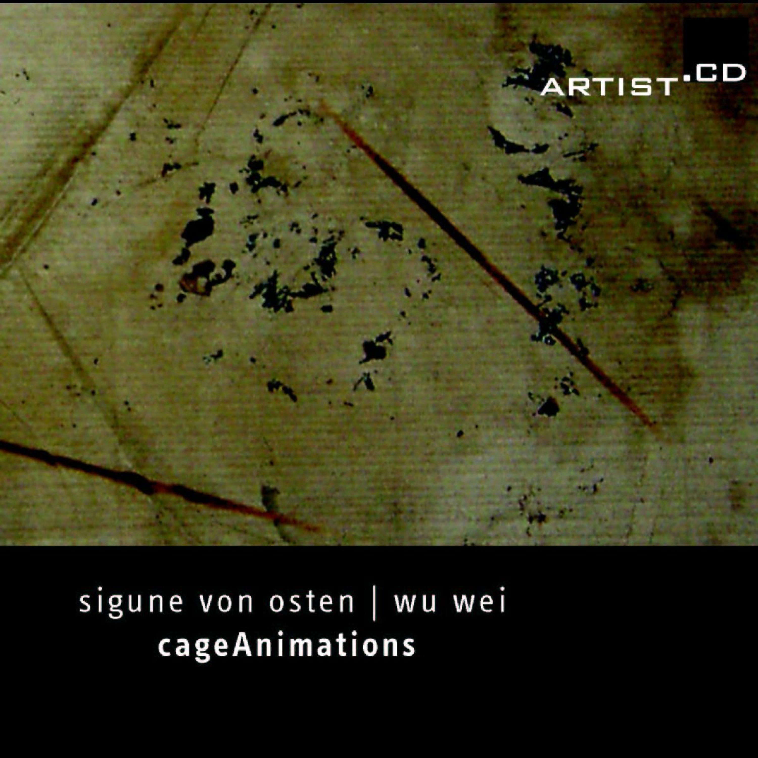 Постер альбома Cage, Von Osten & Wei: Cage Animations