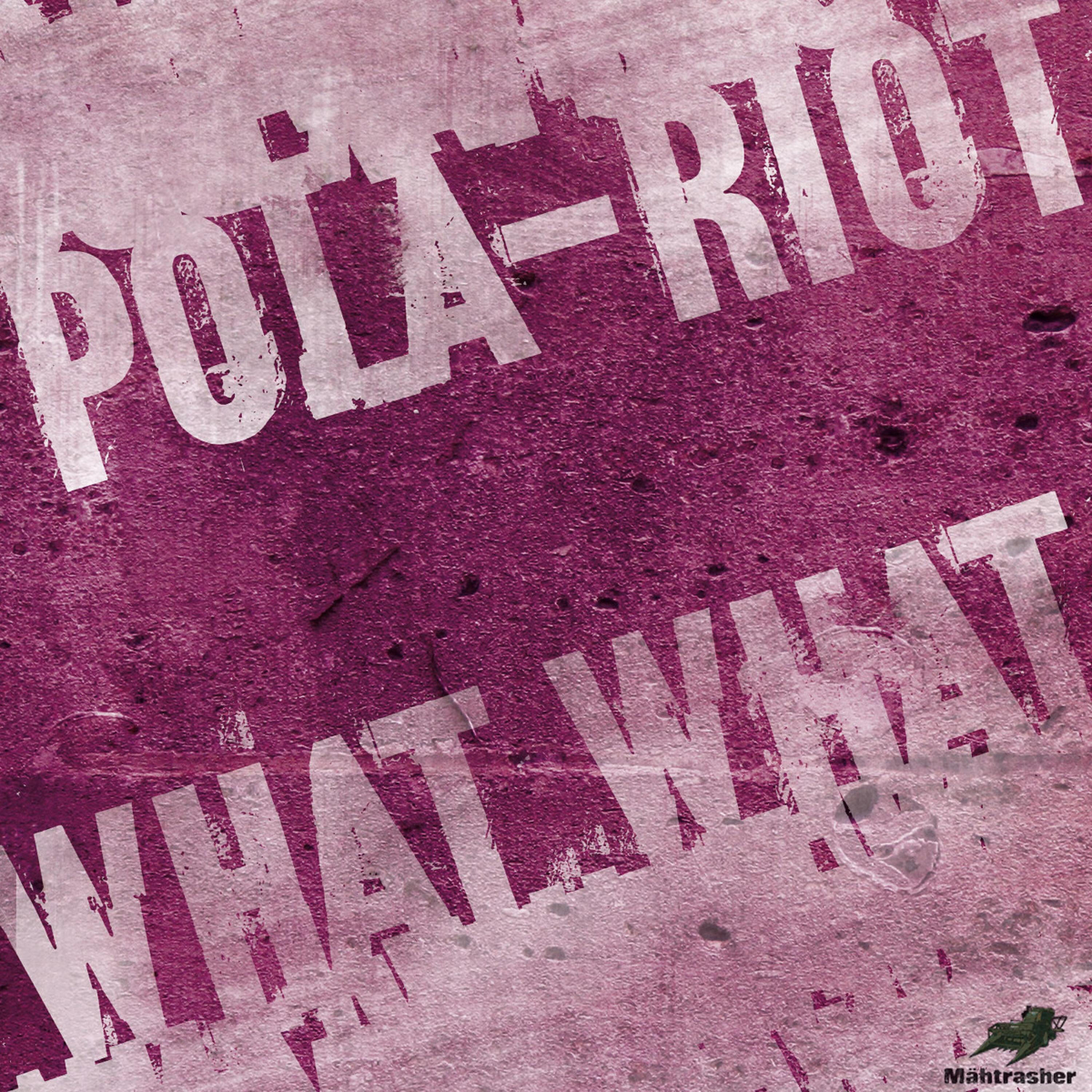 Pola-Riot - What What (Pristine Blusters Remix)