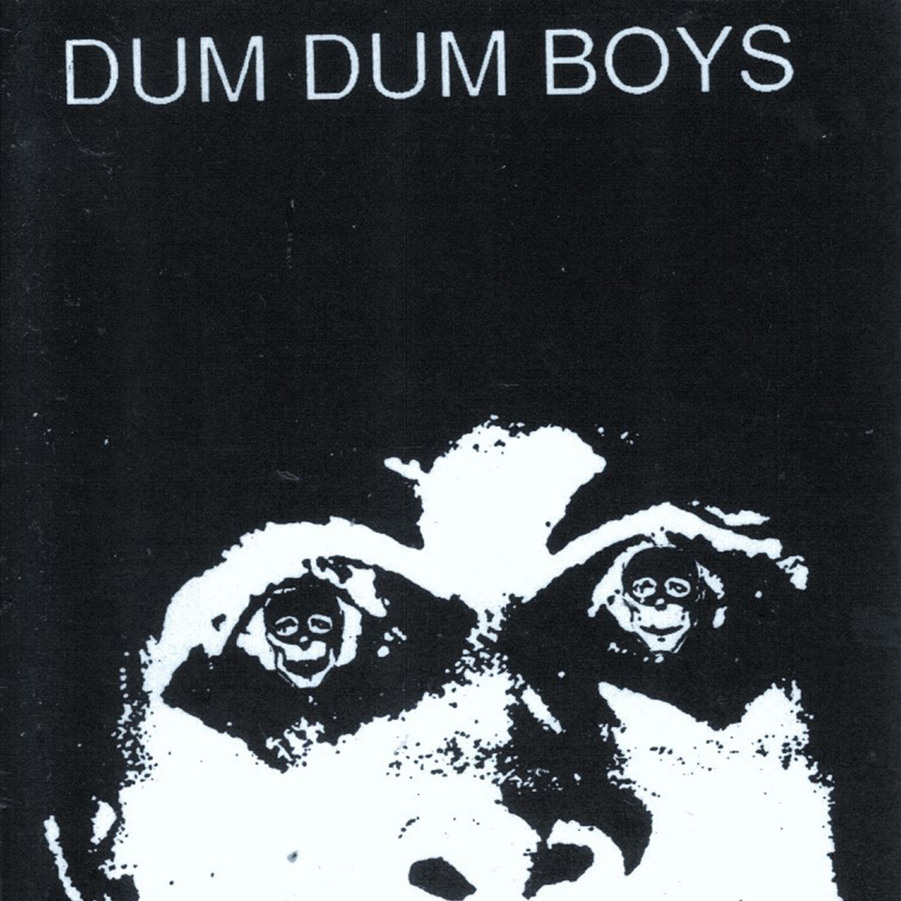 DUM DUM BOYS - Burn It Down