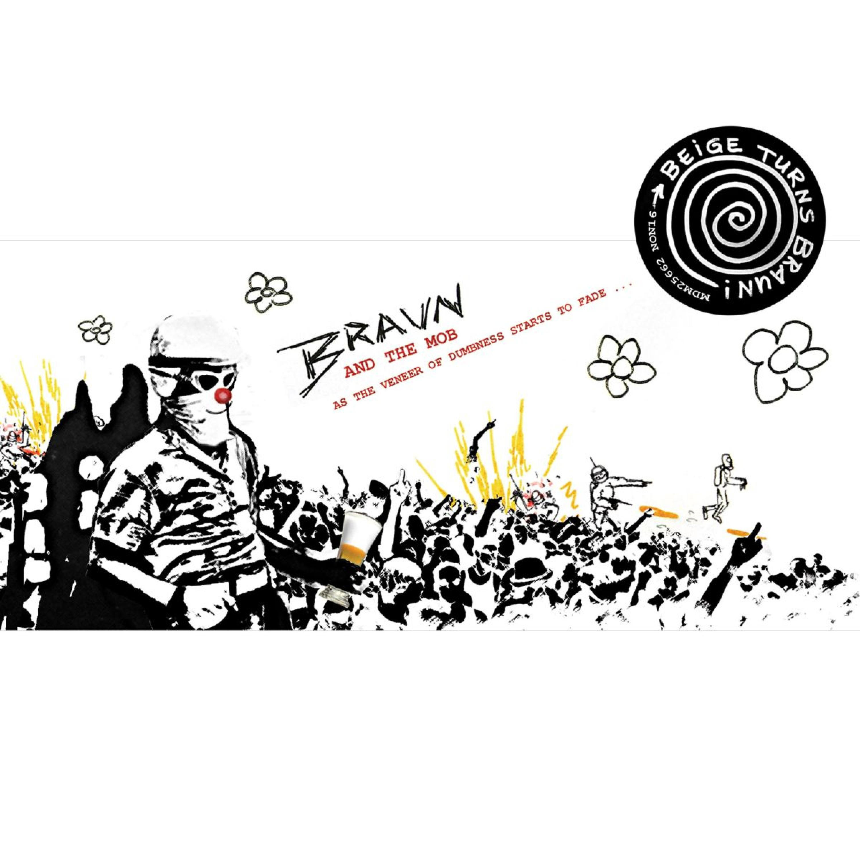 Braun (And The Mob) - Uff Strass Funden (Un Da F***! Rinn Gemaked...)
