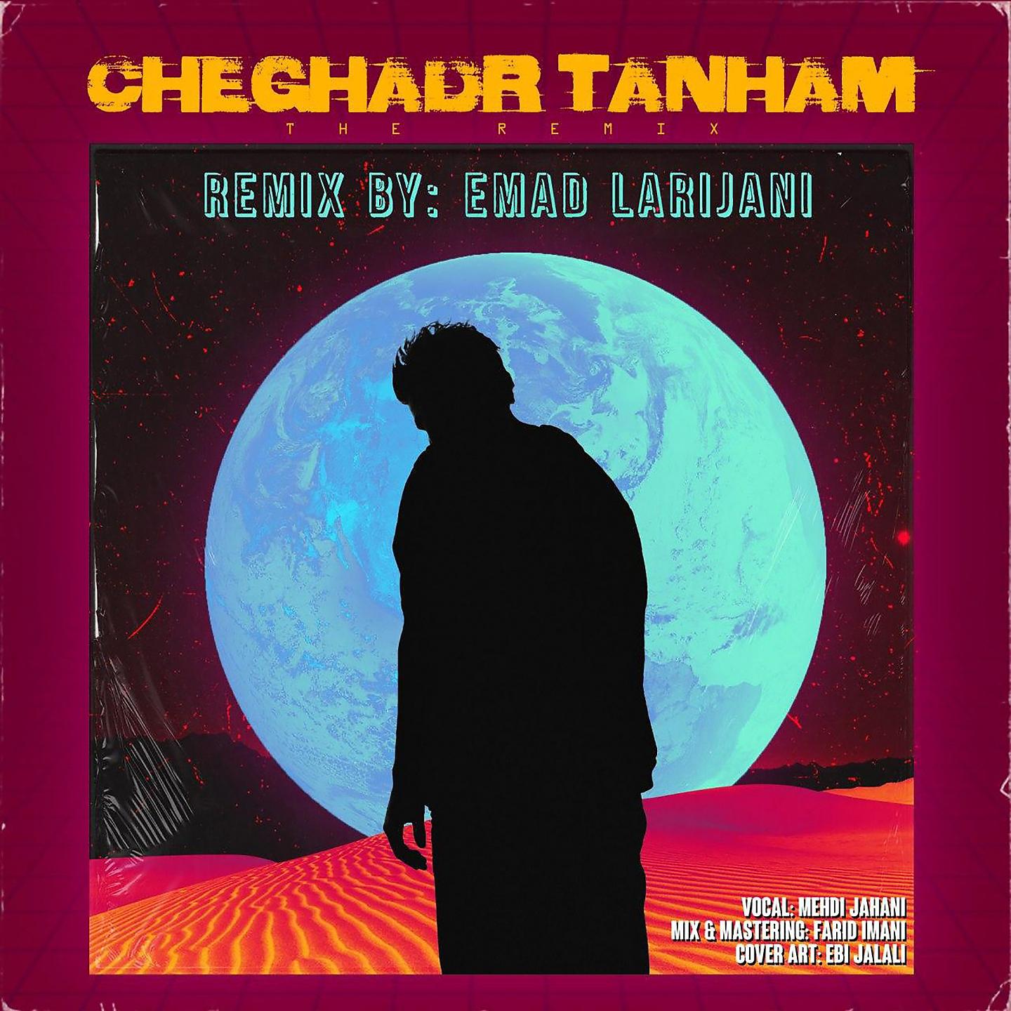 Постер альбома Cheghadr Tanham (Remix by Emad Larijani)