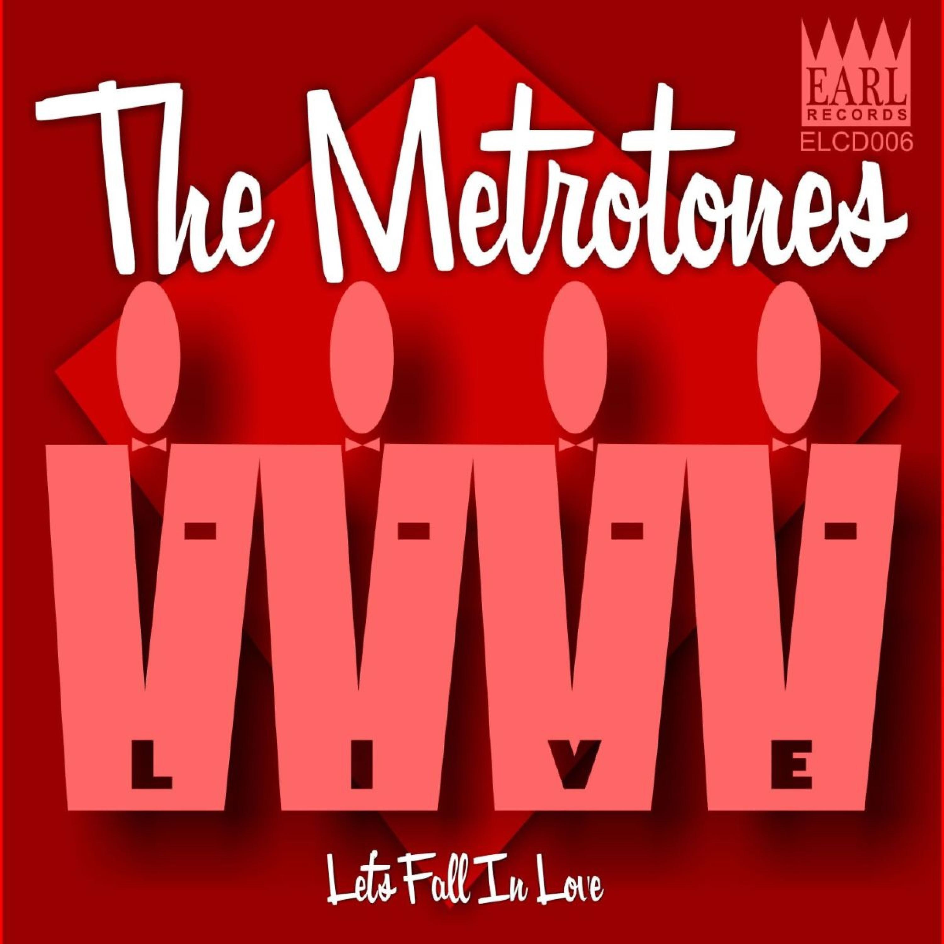 Постер альбома The Metrotones Live - Let's Fall in Love
