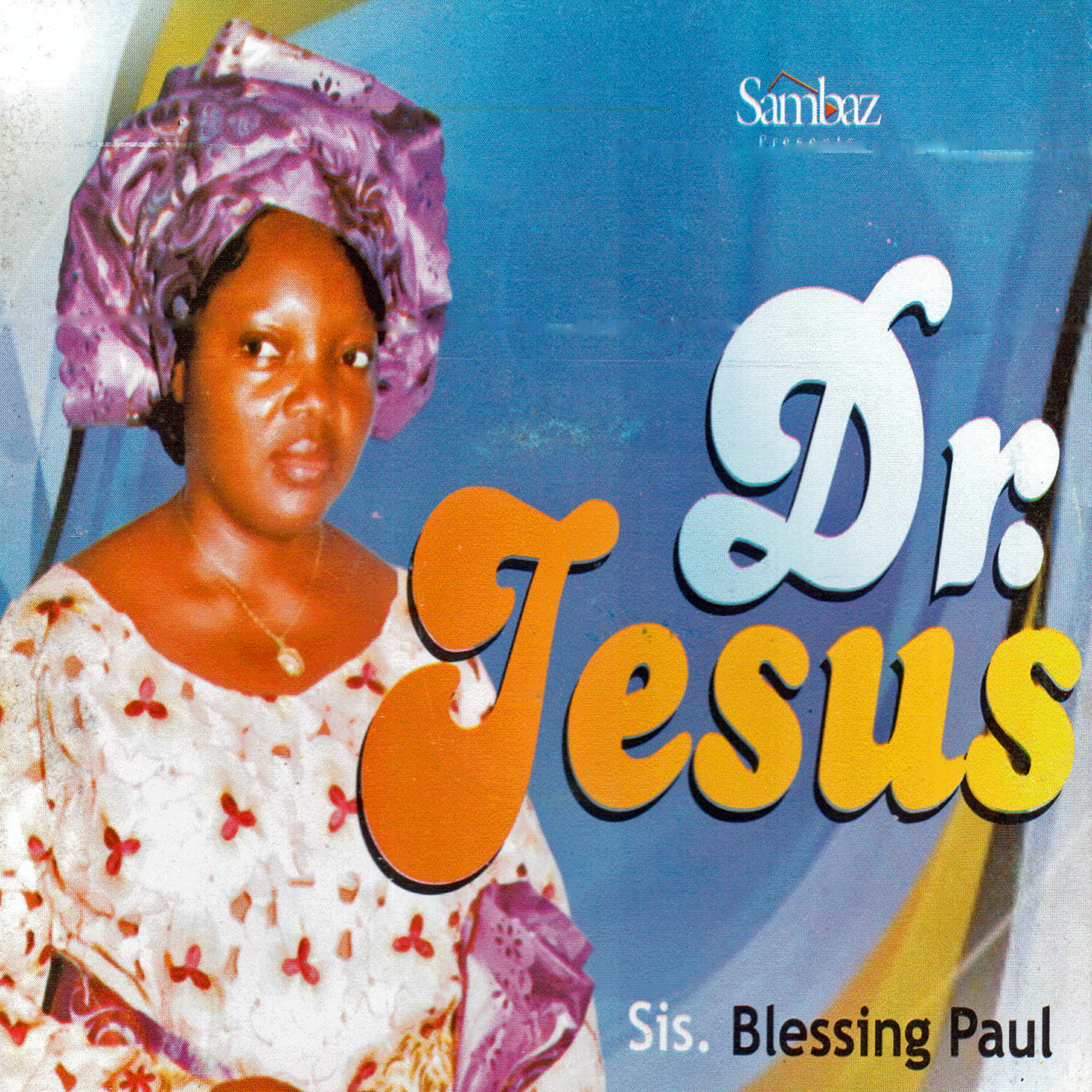 Sis. Blessing Paul - Mbge Inaga N'iru Jesus Medley