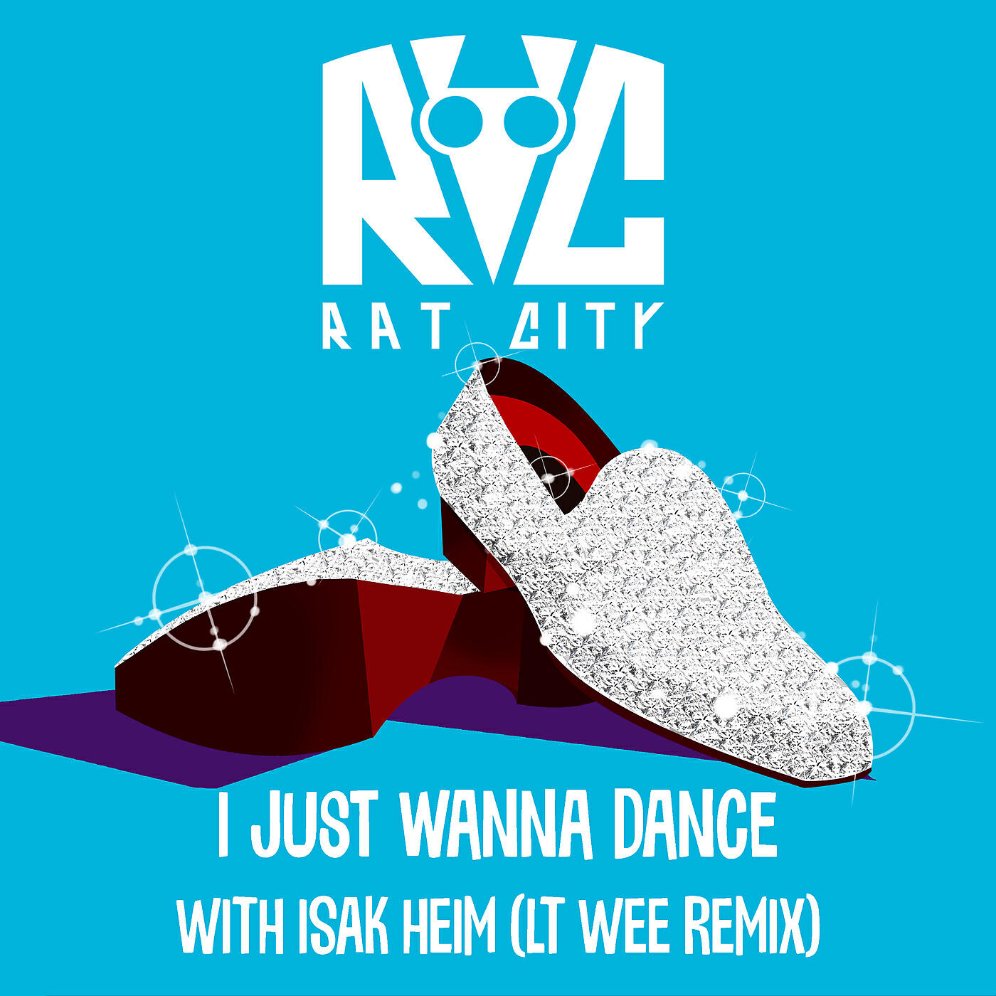 Rat City - I Just Wanna Dance (Lt Wee Remix)