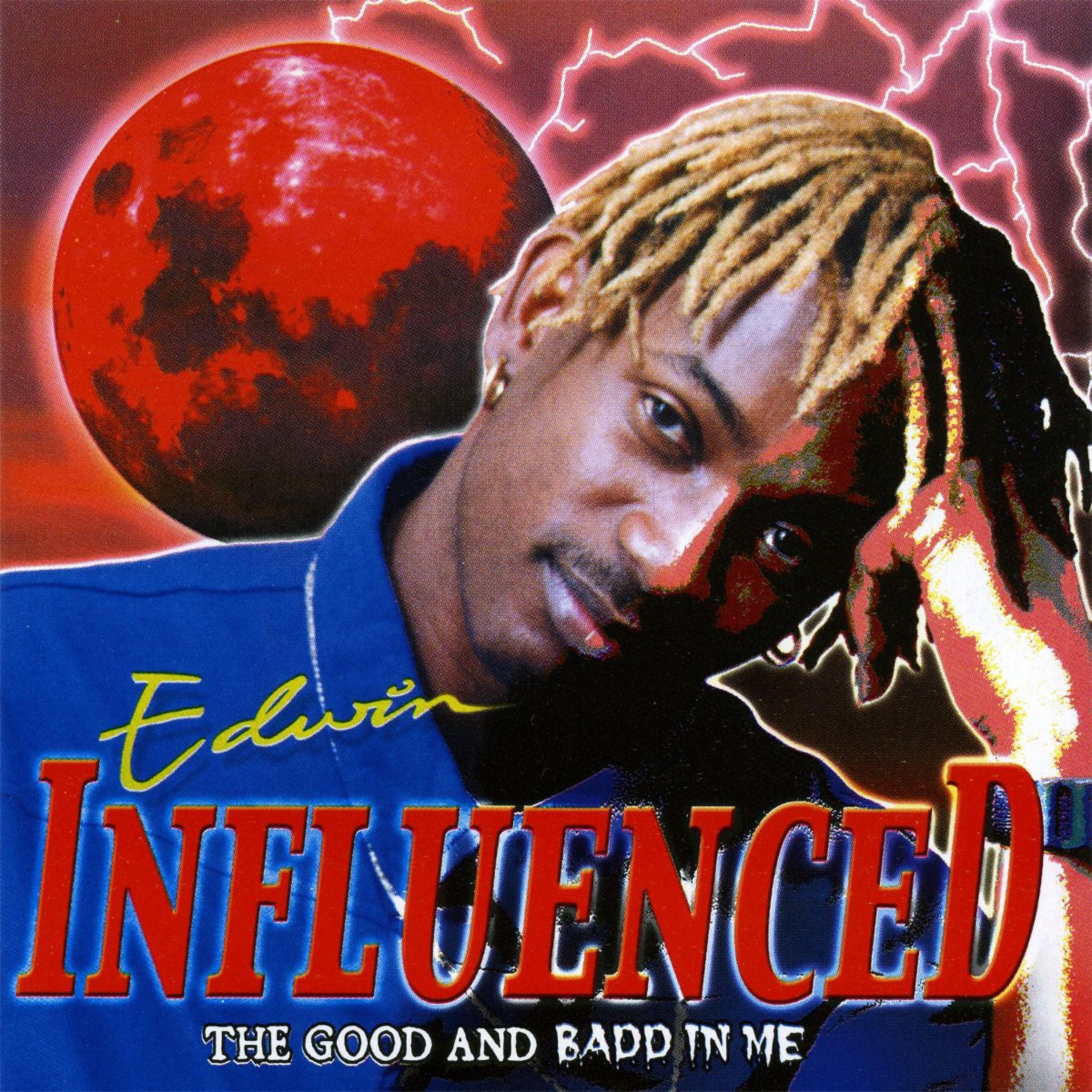 Постер альбома Influenced - The Good and Badd in Me