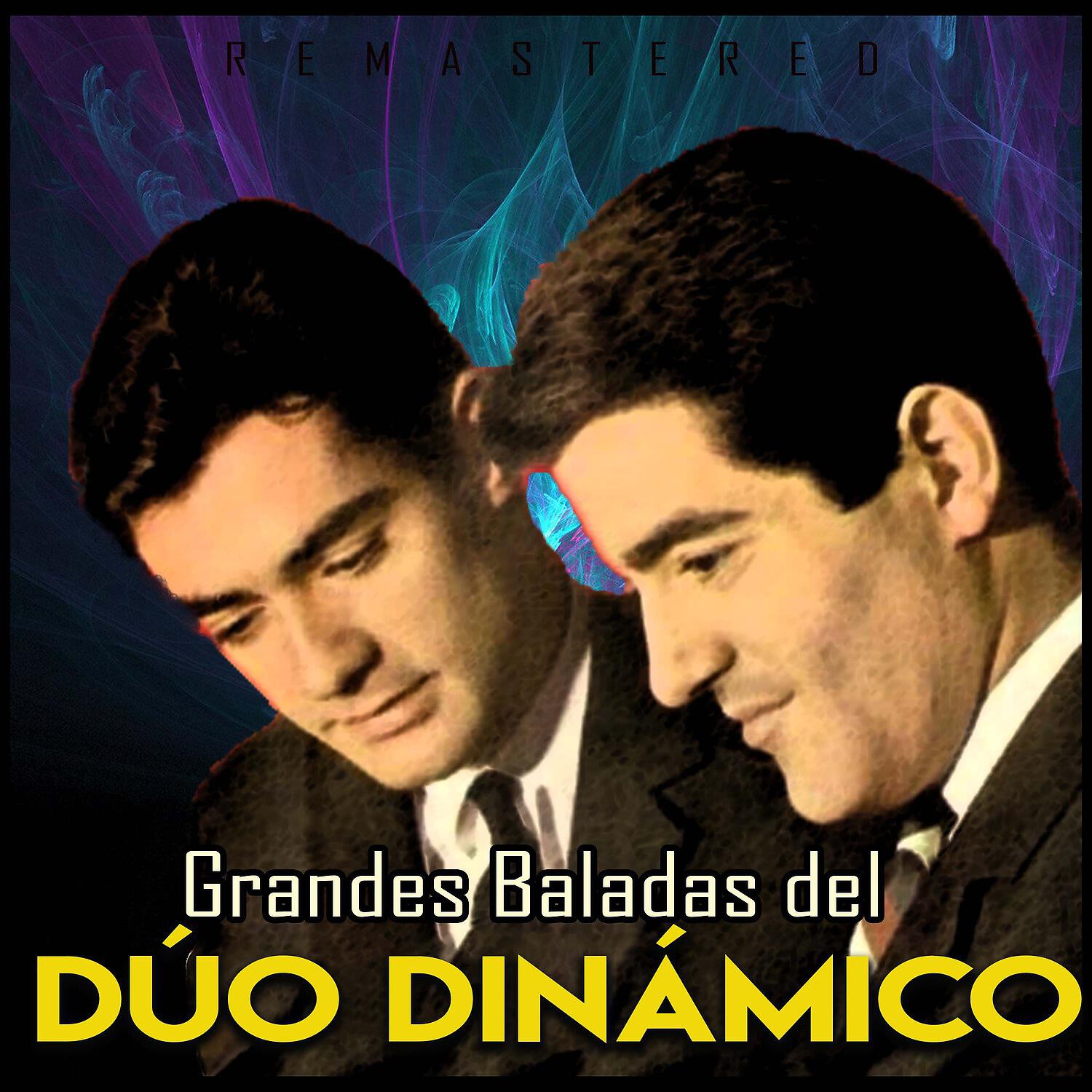 Duo Dinamico - Sueña, Ama y Canta (Remastered)