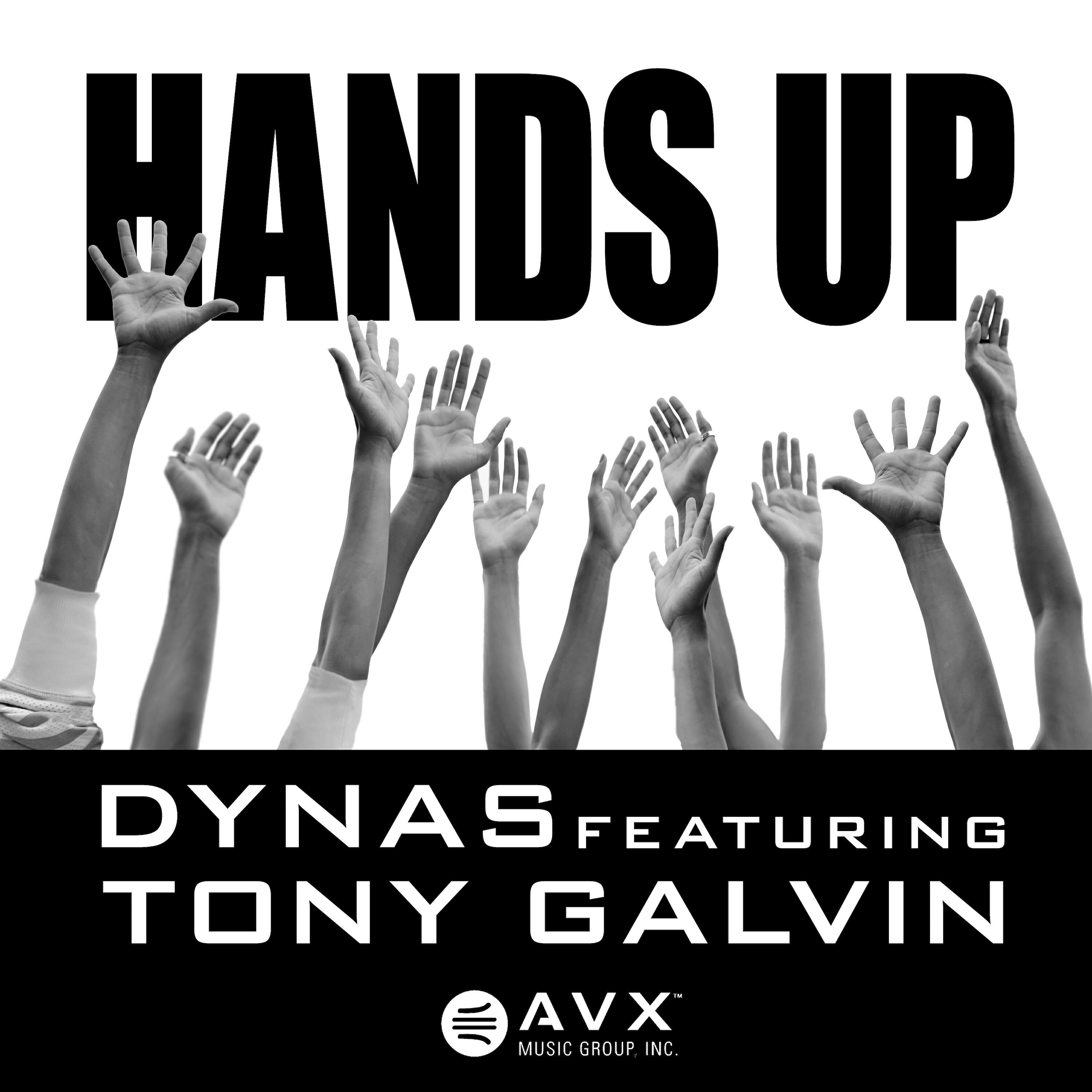 Dynas - Hands Up (feat. Tony Galvin)