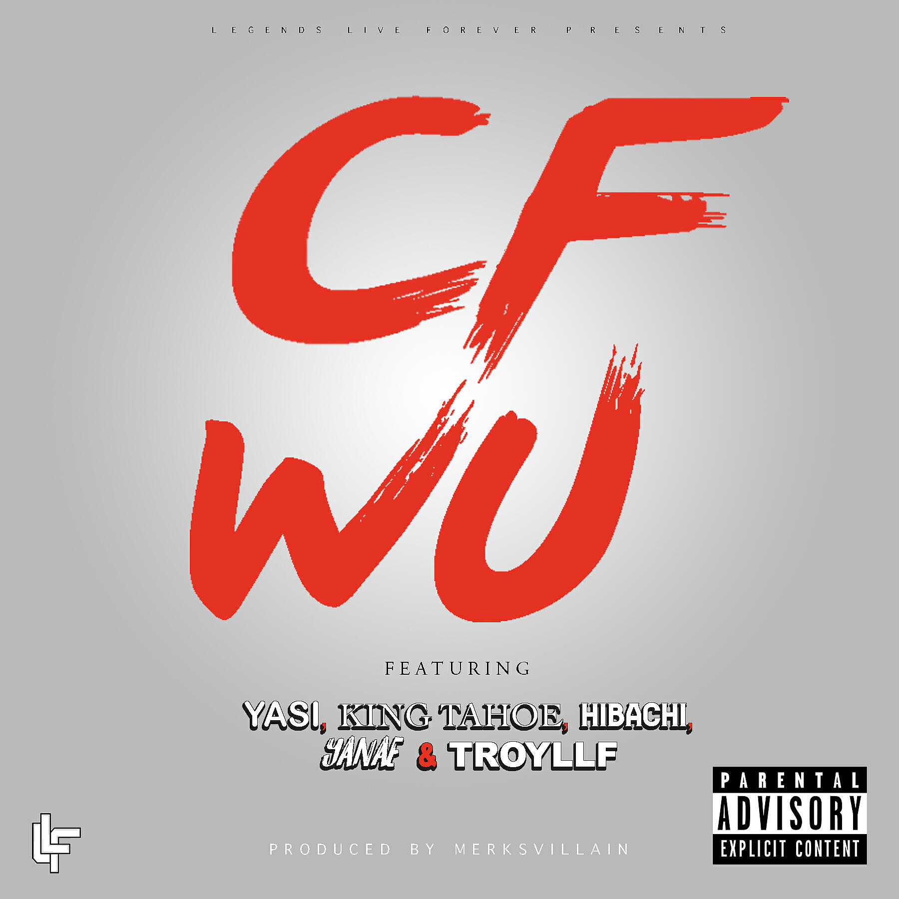TroyLLF - CFWU (feat. Yasi, King Tahoe, Hibachi & Yanae)