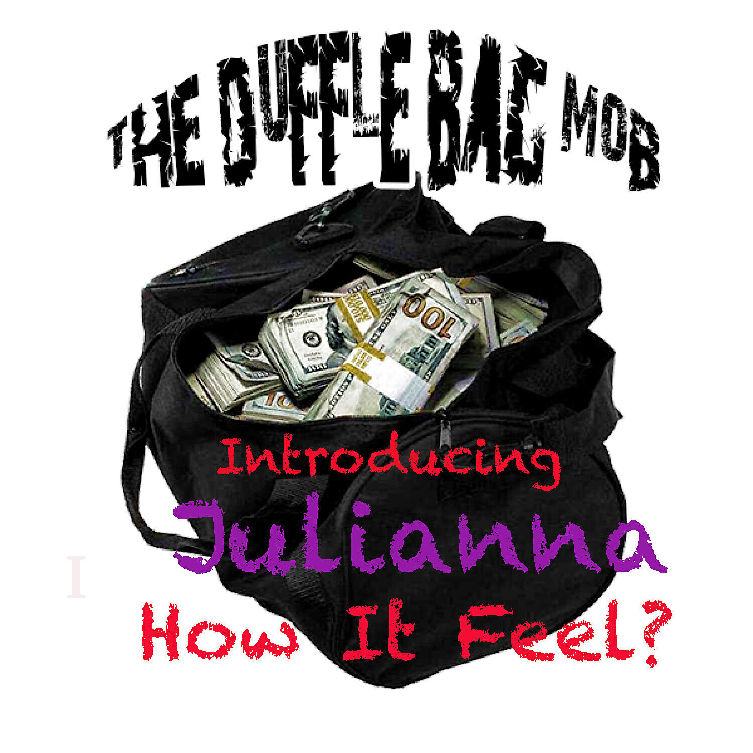 Julianna - How It Feel? (feat. Ad Kapone)
