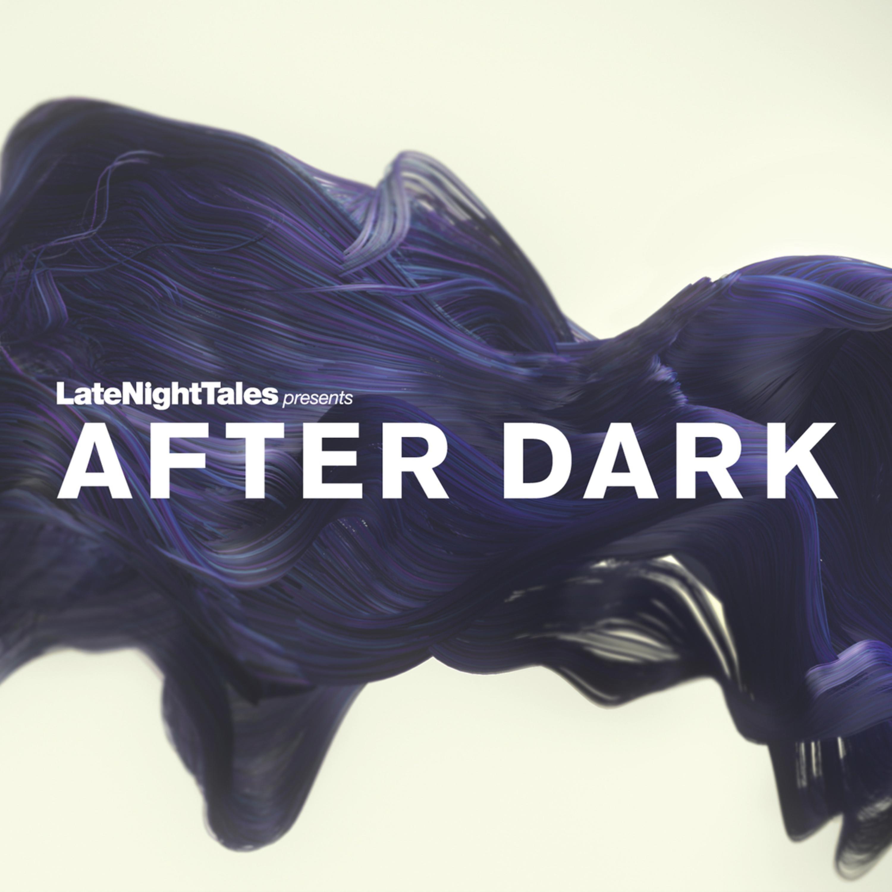 Постер альбома Late Night Tales Presents After Dark