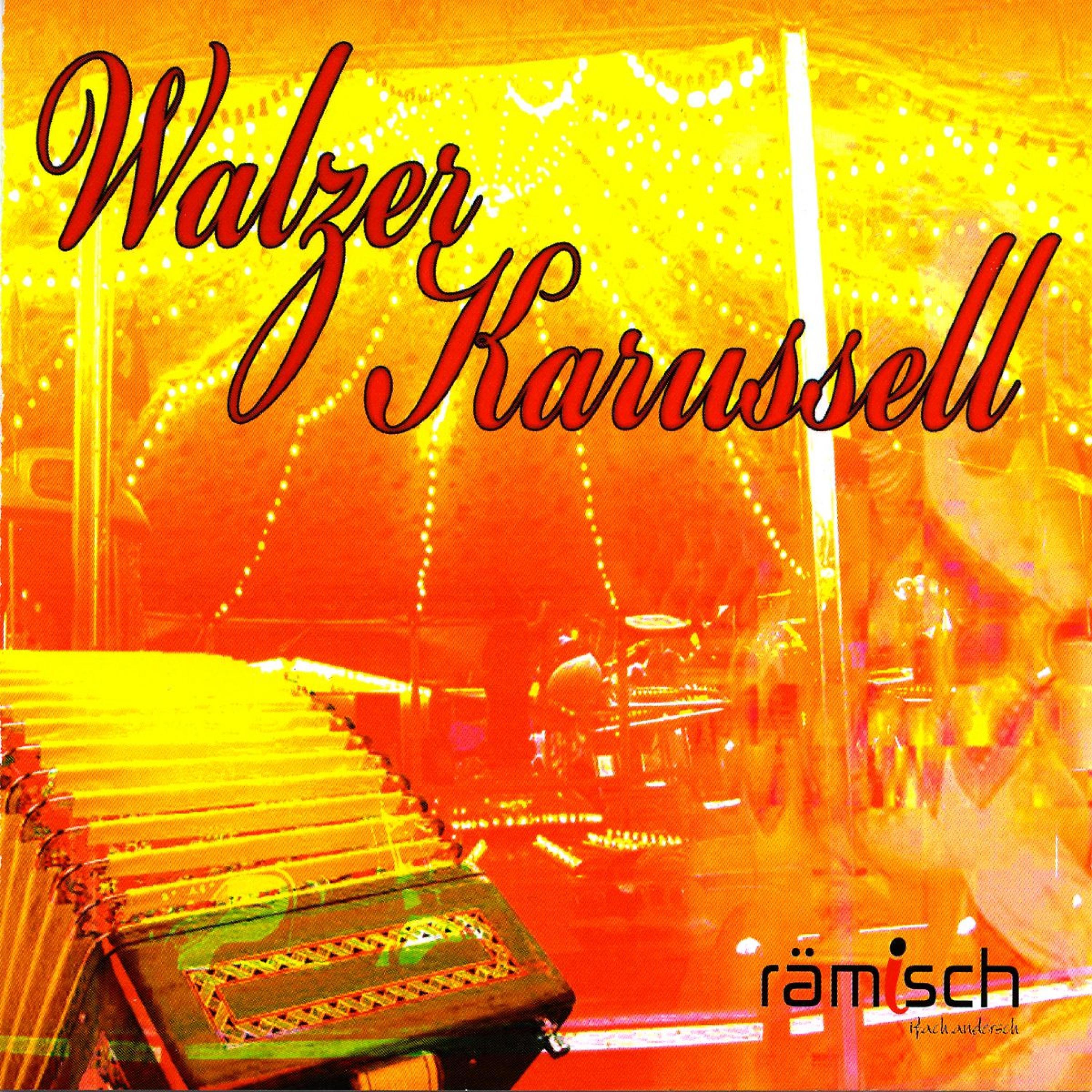 Постер альбома Walzer Karussell - Rämisch