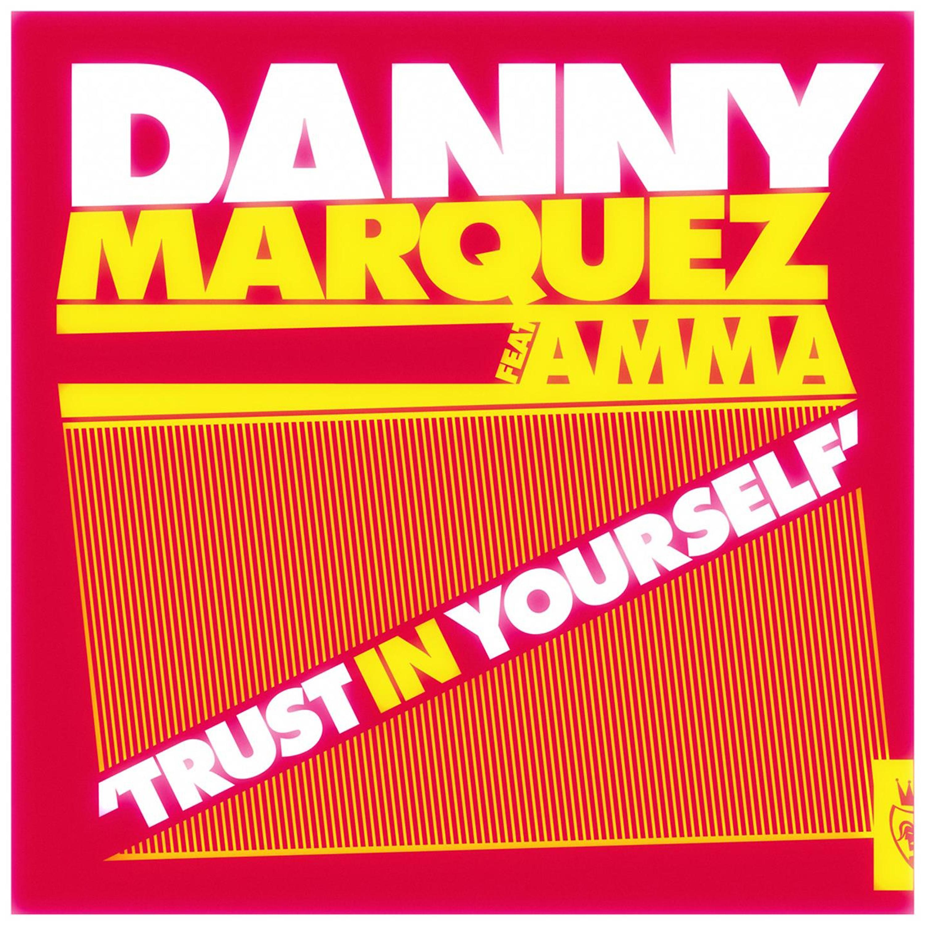 Danny Marquez - Trust in Yourself (Alfred Azzetto & Christian Hornbostel Dub Mix)