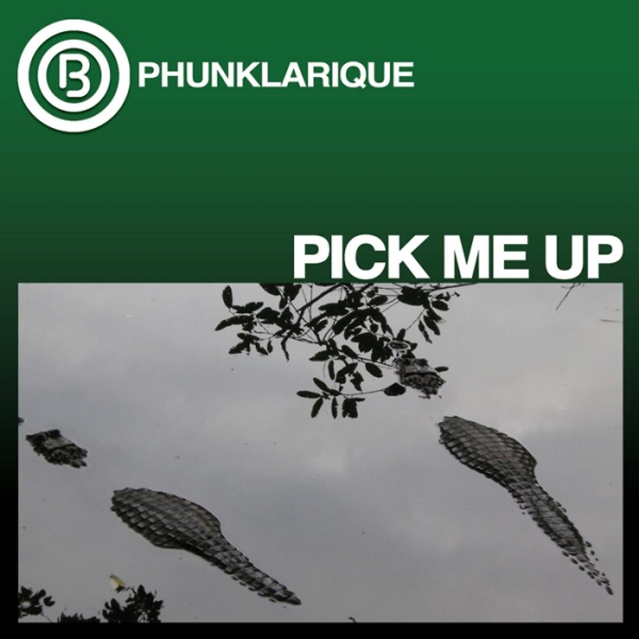 Phunklarique - Pick Me Up (Dejonka Remix)